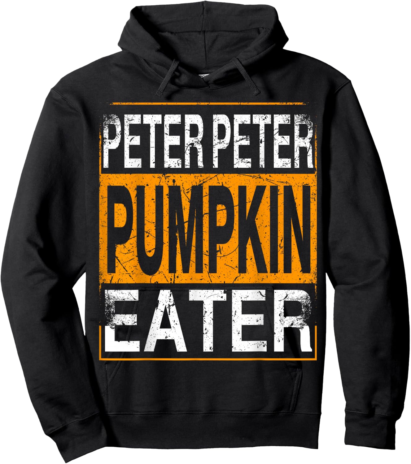 Peter Pumpkin Eater - Halloween Funny Distressed Hoodie - Hoodie | Black