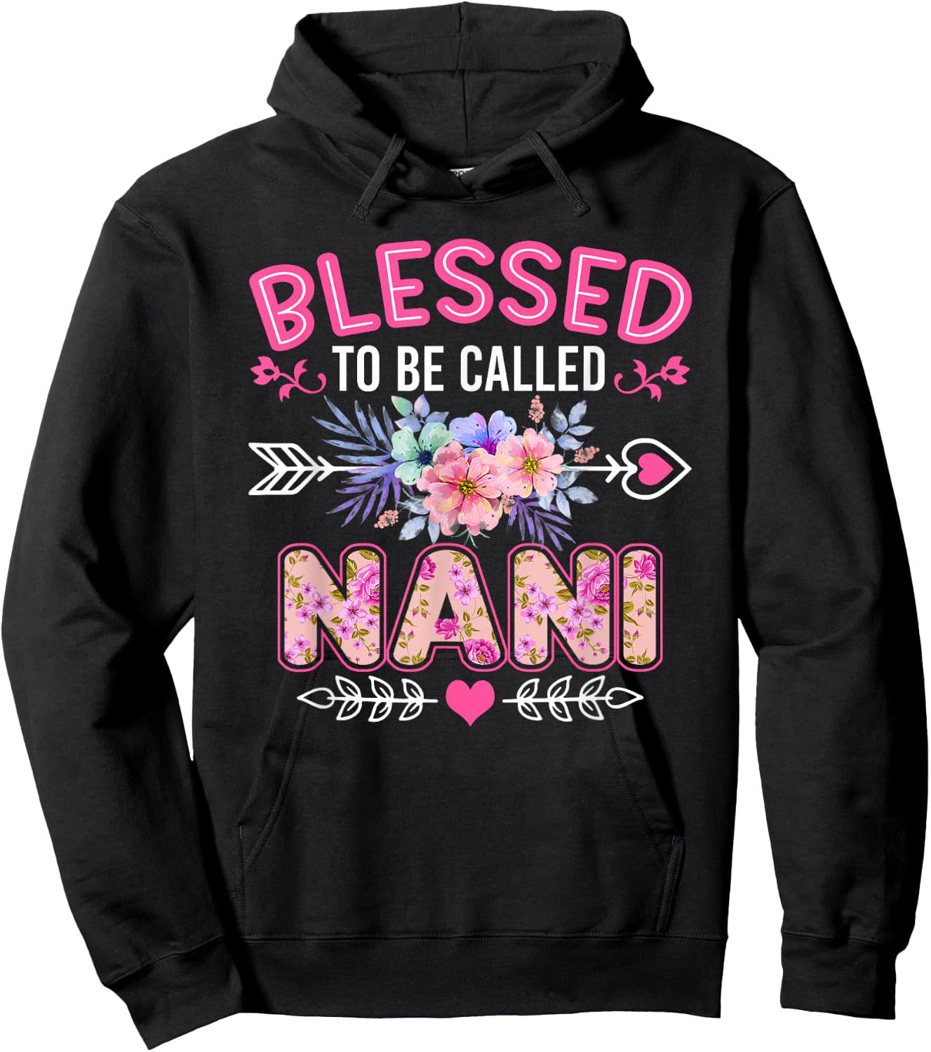 Blessed To Be Called Nani Shirt Funny Grandma Mother's Day Hoodie - Hoodie | Black