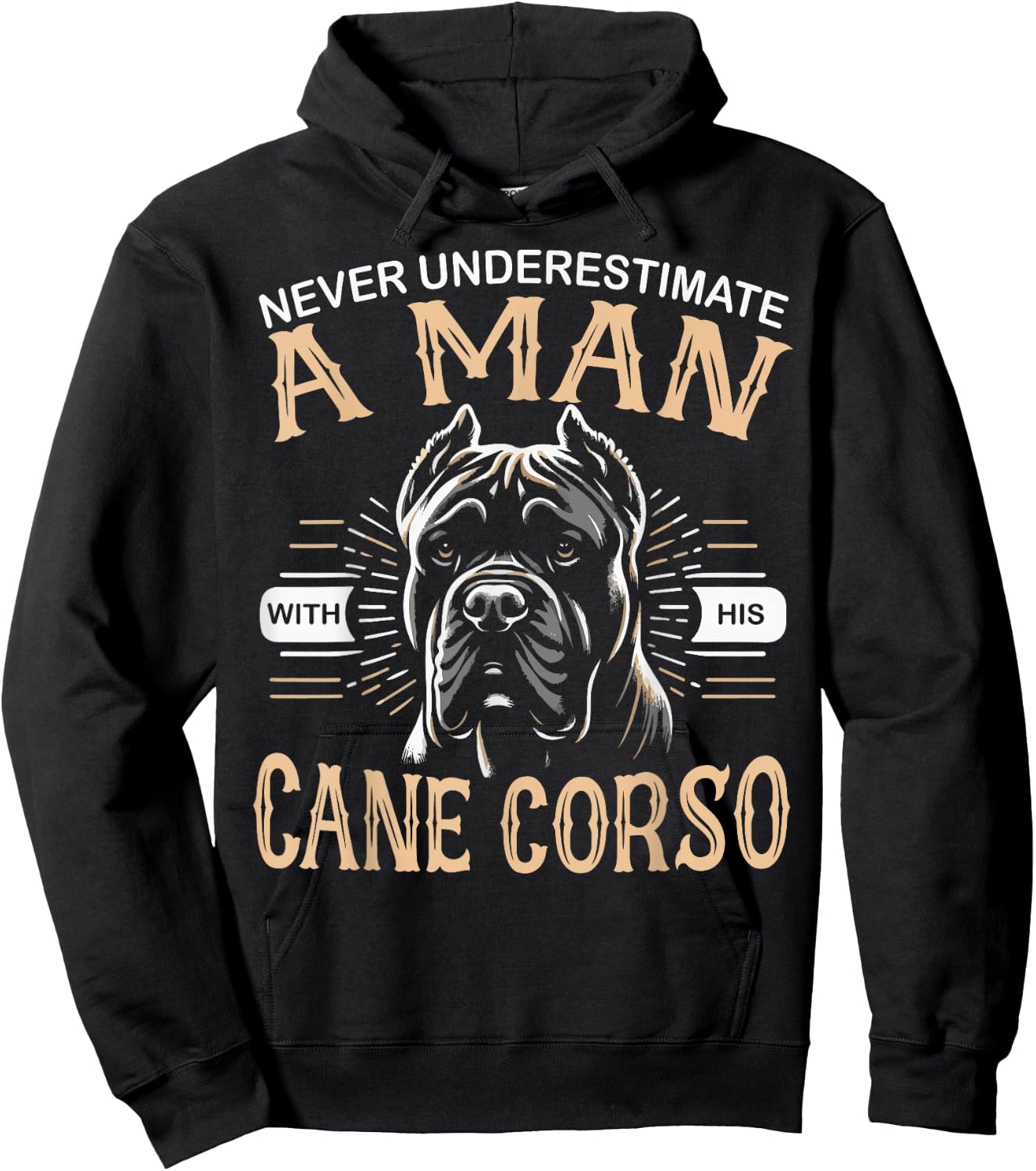 Cane Corso Dog Never Underestimate A Man with His Cane Corso Hoodie - Hoodie | Black