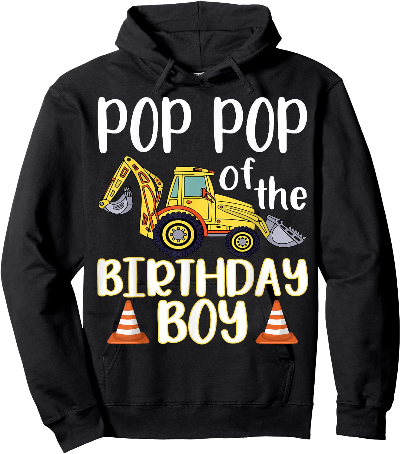 Pop Pop of The Birthday for Boy Excavator Construction Truck Hoodie - Hoodie | Black