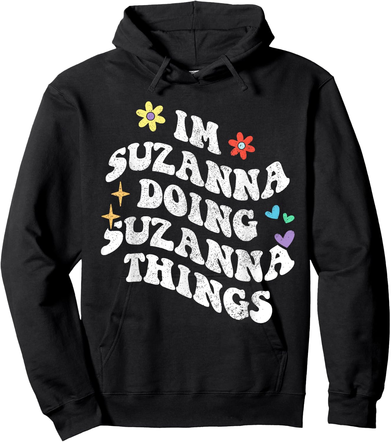 Retro Groovy Im Suzanna Doing Suzanna Things Funny Mother's Hoodie - Hoodie | Black