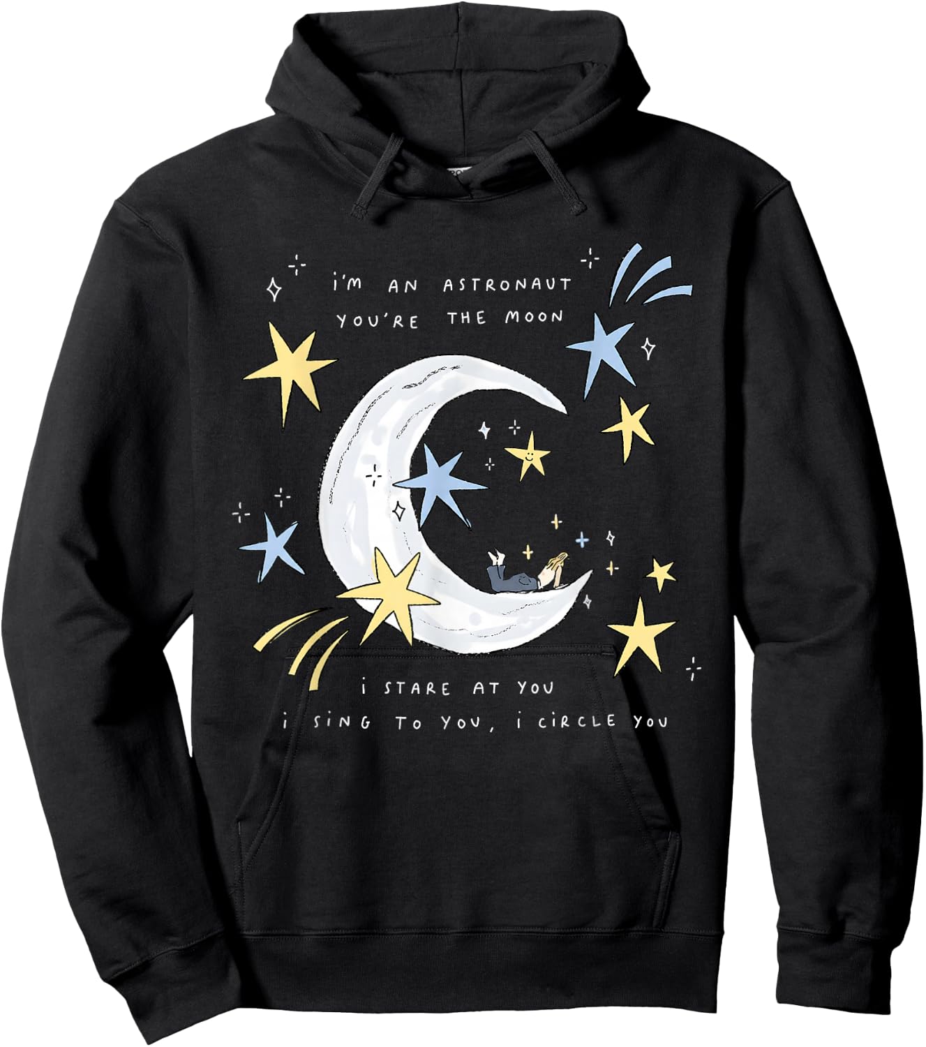 I'm an Astronaut, You're the Moon Hoodie - Hoodie | Black