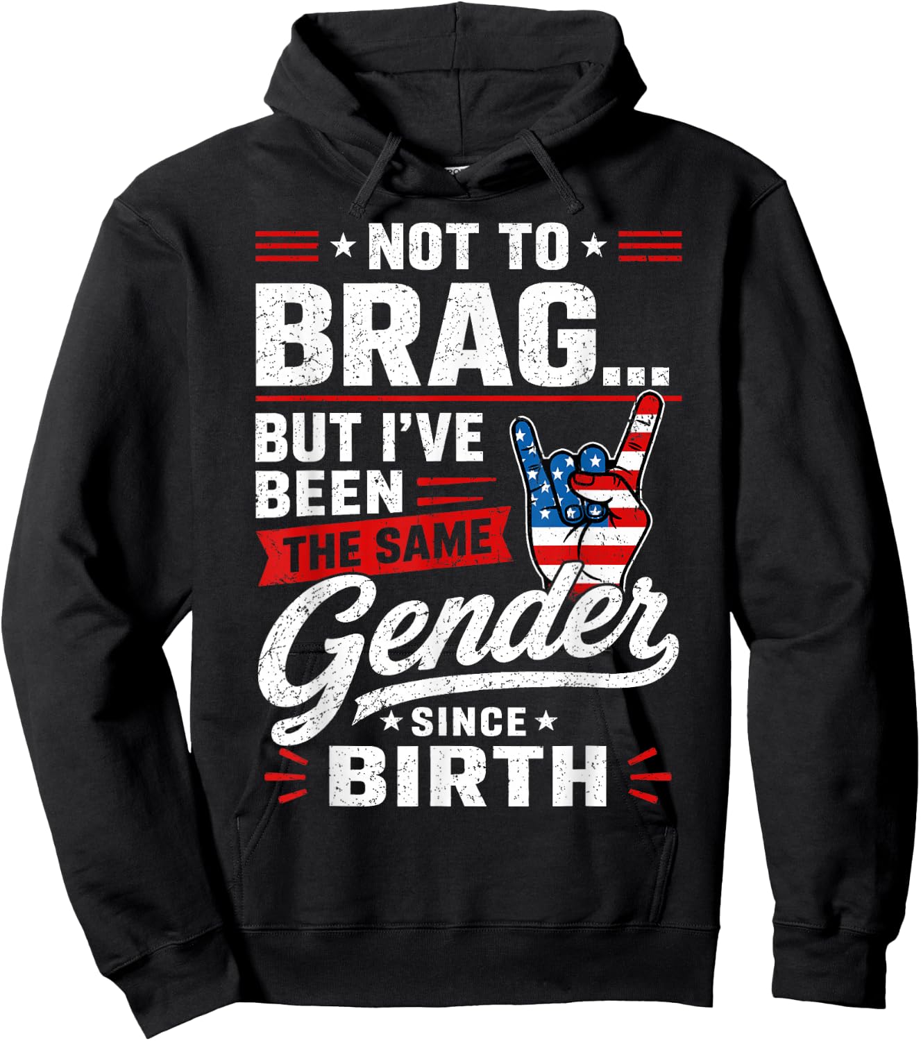 Not to Brag But I've Been The Same Gender Since Birth Hoodie - Hoodie | Black