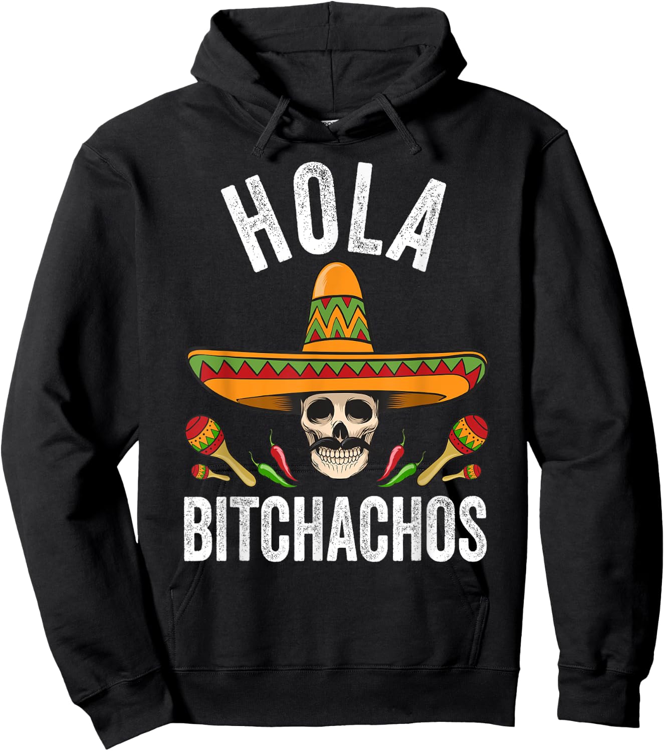 Hola Bitchachos Shirt Funny Mexican Skull Cinco De Mayo Hoodie - Hoodie | Black