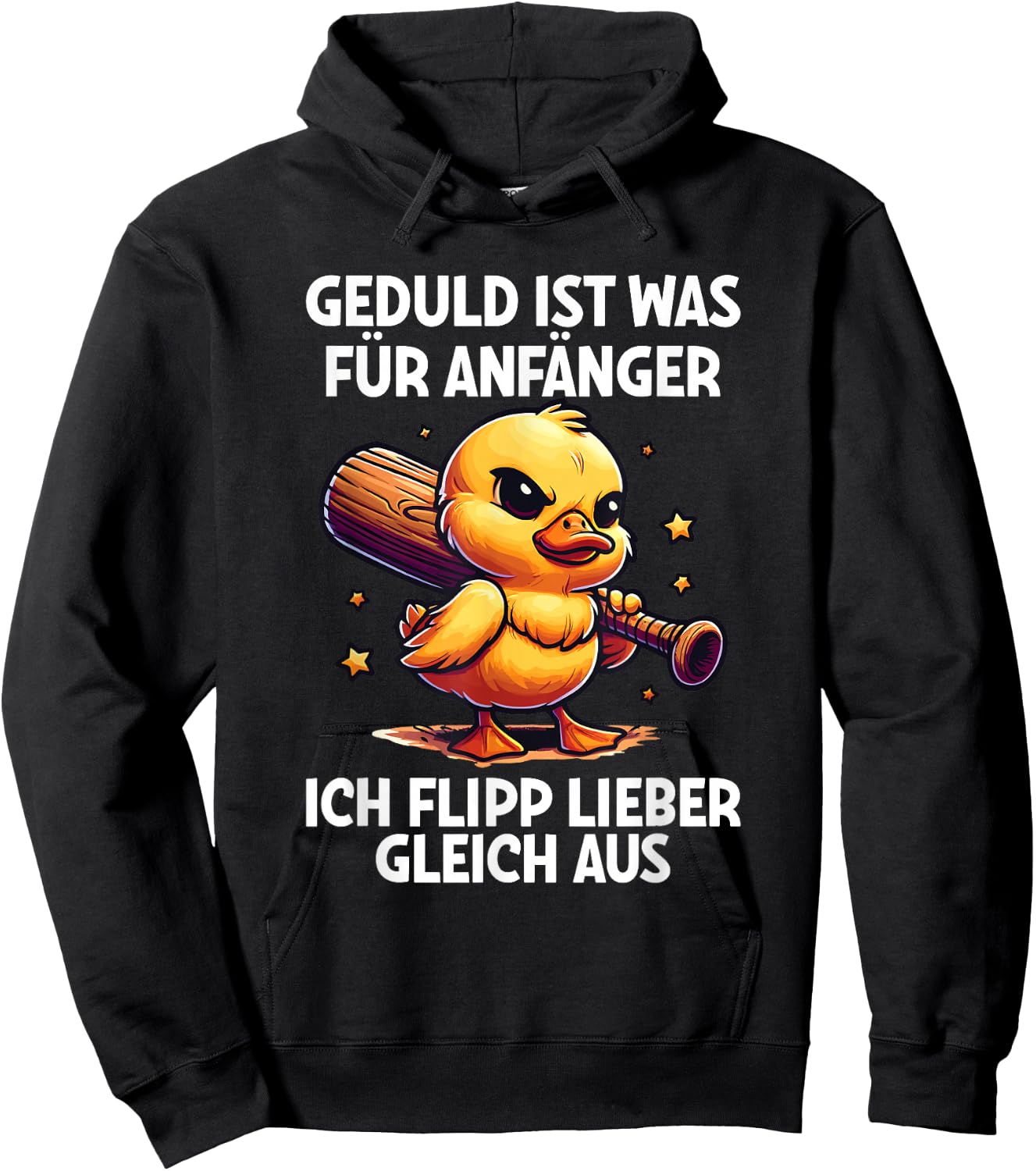 "Geduld Ist Für Anfänger Ich Flipp Ggleich Aus Ente Witzig , black Hoodie - Hoodie | Black