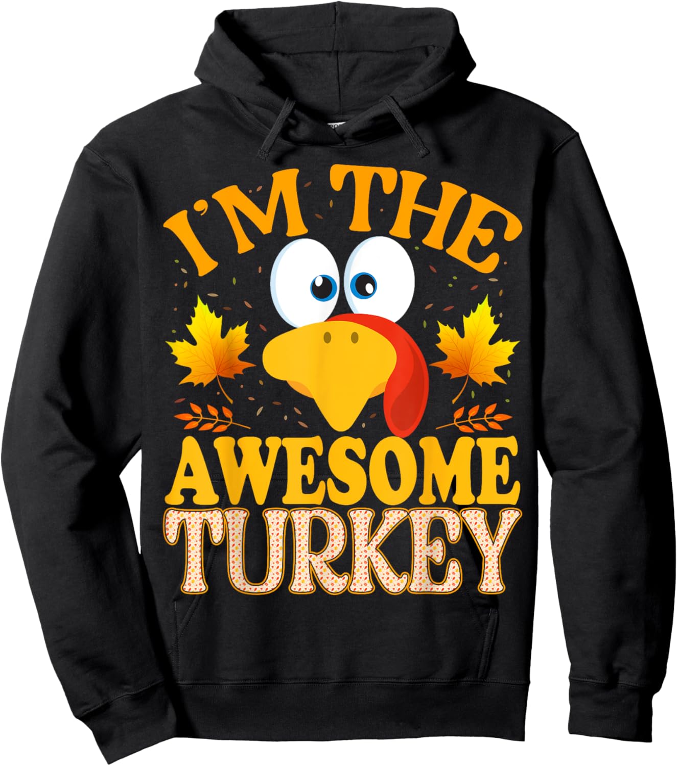 Thanksgiving I'm The Awesome Turkey Matching Hoodie - Hoodie | Black