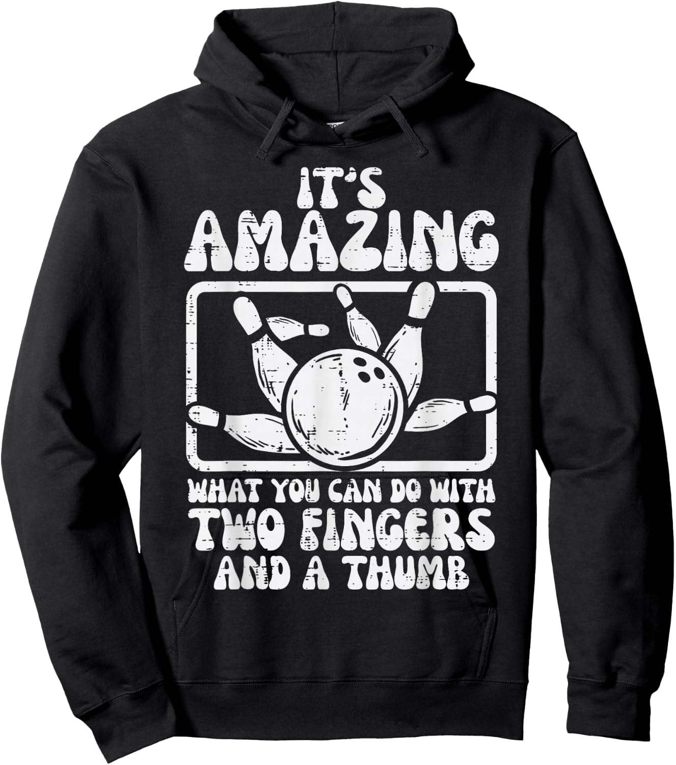 Amazing What You Can Do 2 Fingers Thumb Bowling Funny Bowler Hoodie - Hoodie | Black