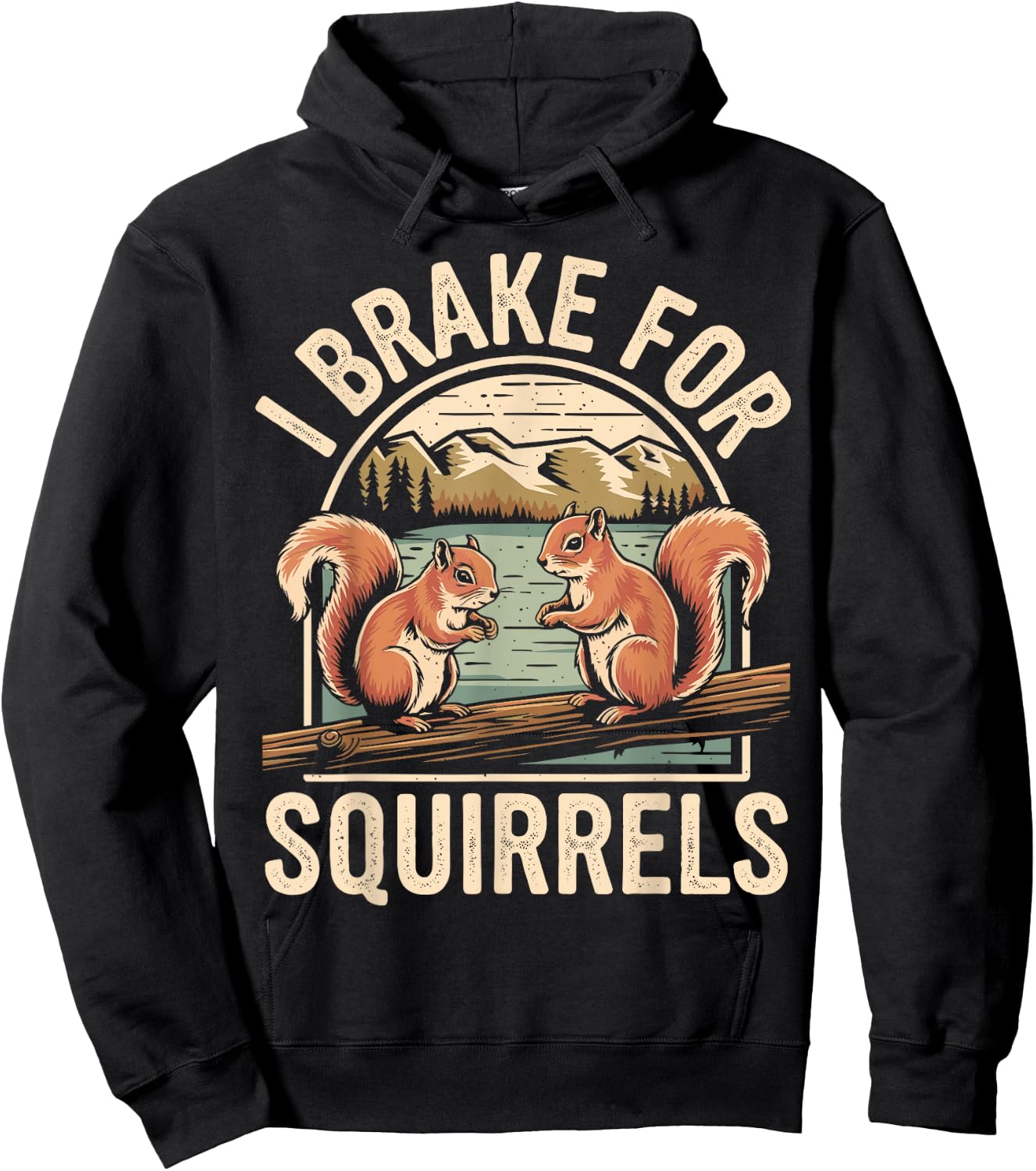 I Brake for Squirrels Hoodie - Hoodie | Black
