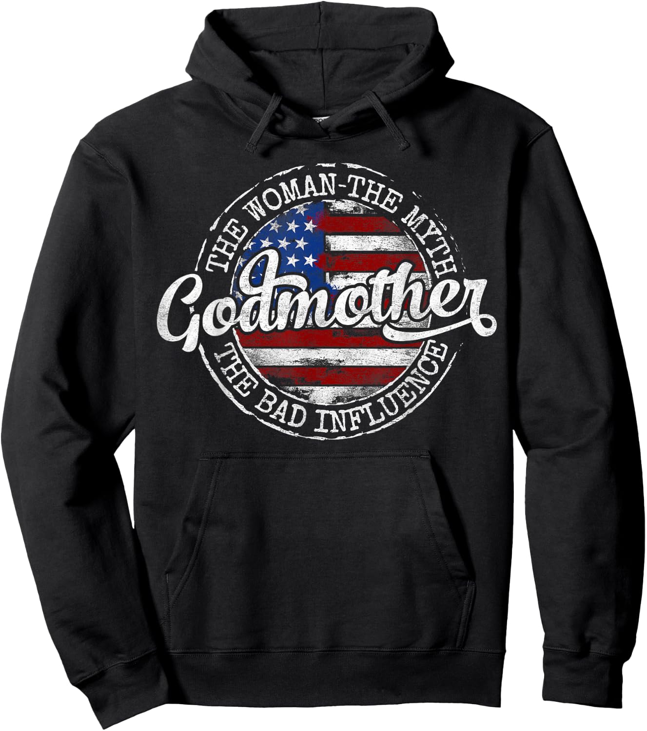 Godmother Woman Myth Bad Influence USA Flag Stamp Mother Day Hoodie - Hoodie | Black