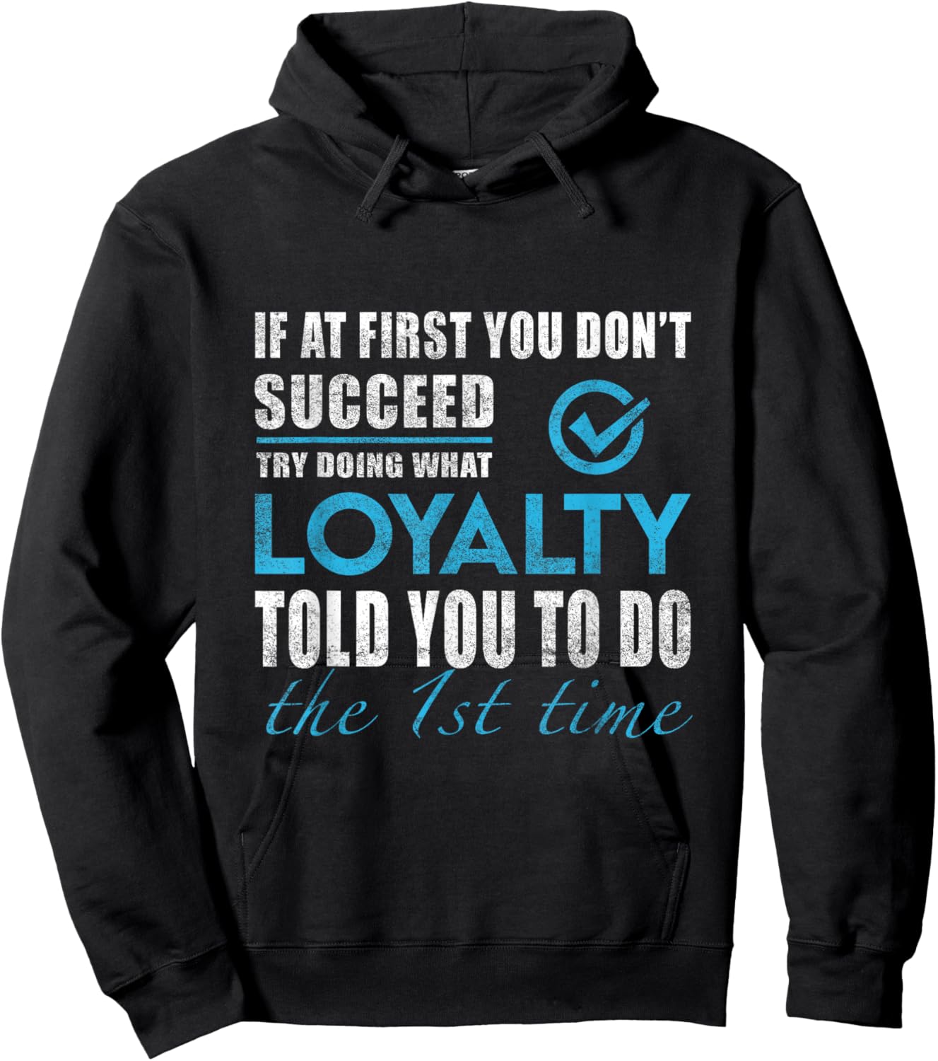 Loyalty Name - Try What Loyalty Told You To Do Hoodie - Hoodie | Black
