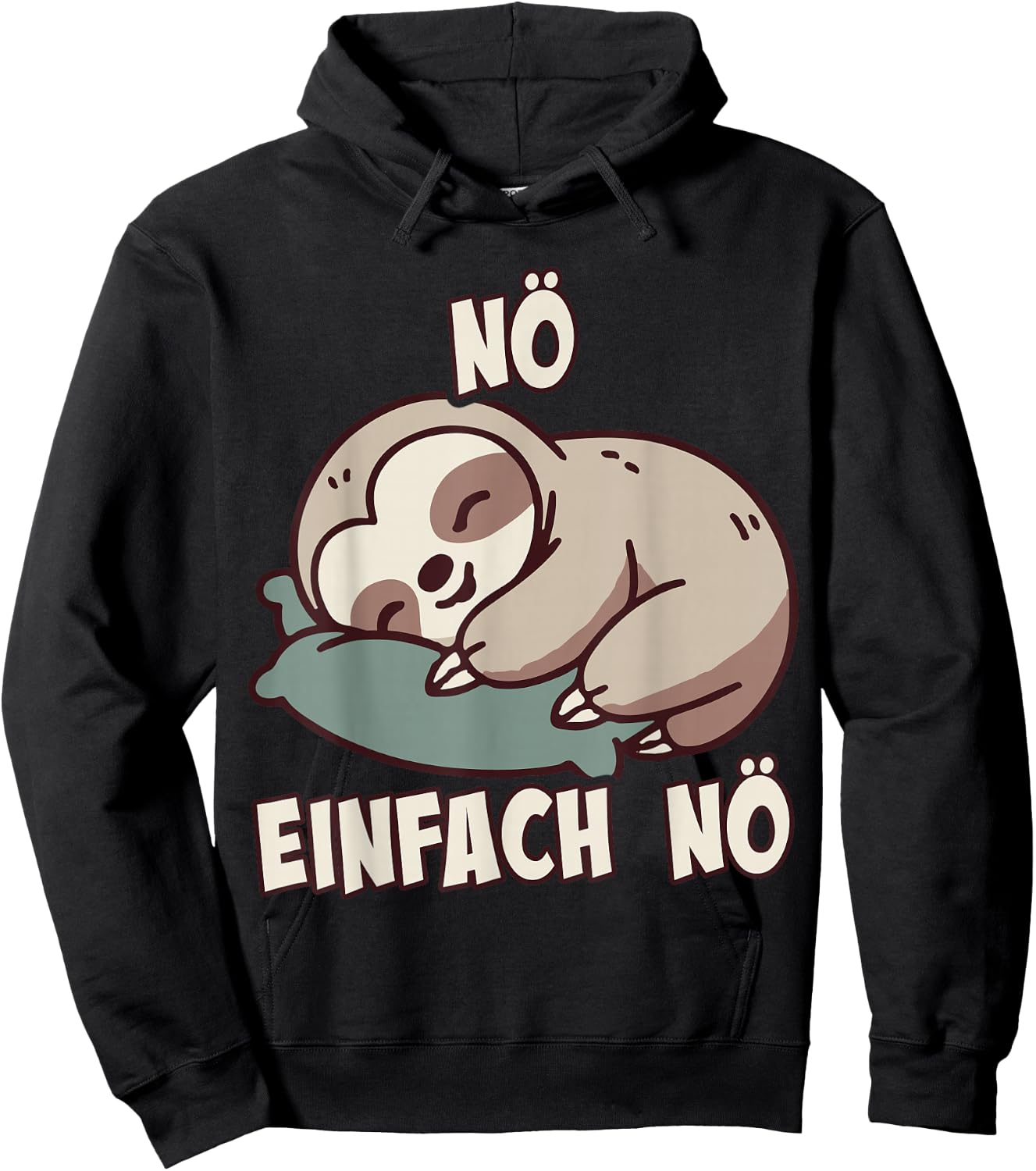 NÖ Sloth Funny Cool Saying Lazy for Girls and Boys , black Hoodie - Hoodie | Black