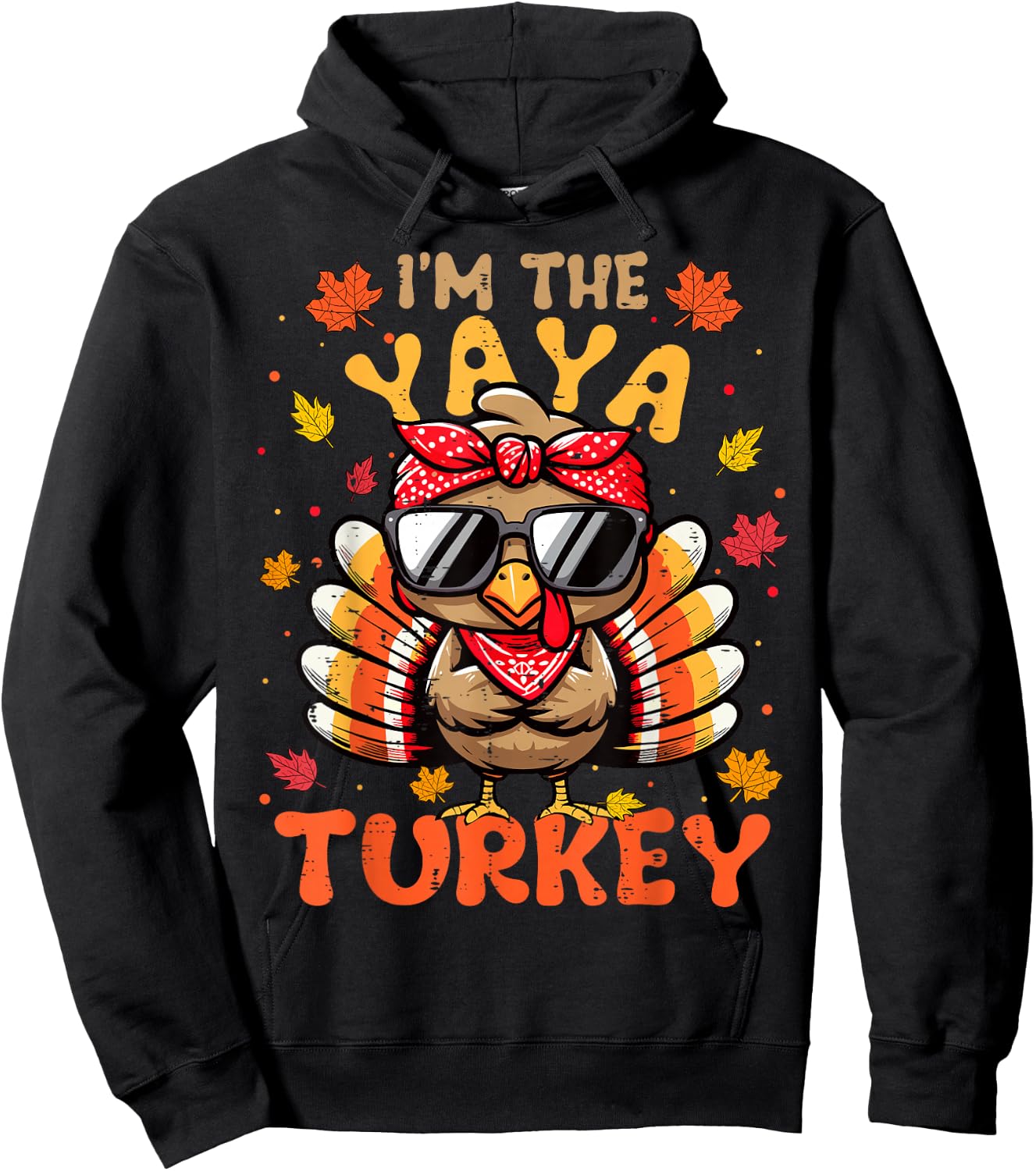 I'm the Yaya Turkey Matching 2024 Family Thanksgiving Hoodie - Hoodie | Black