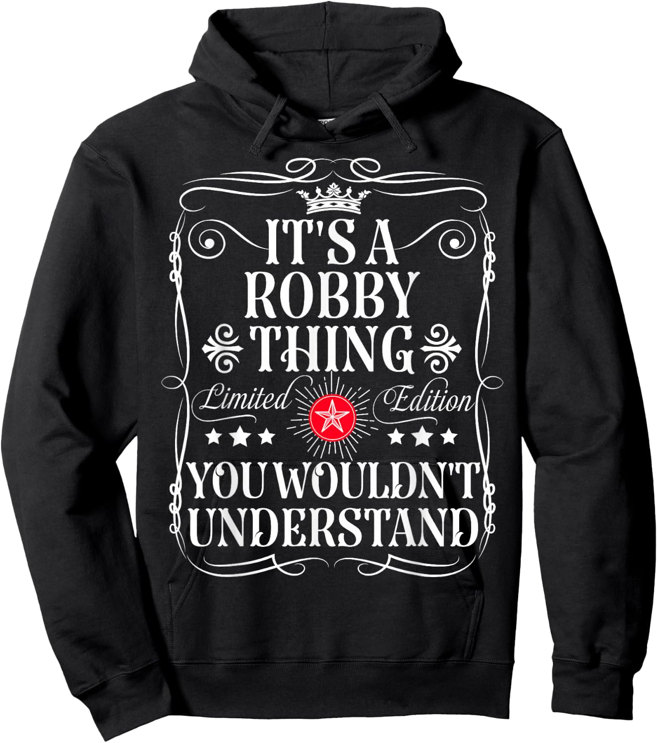 Robby Name Its A Robby Thing You Wouldn't Understand Hoodie - Hoodie | Black
