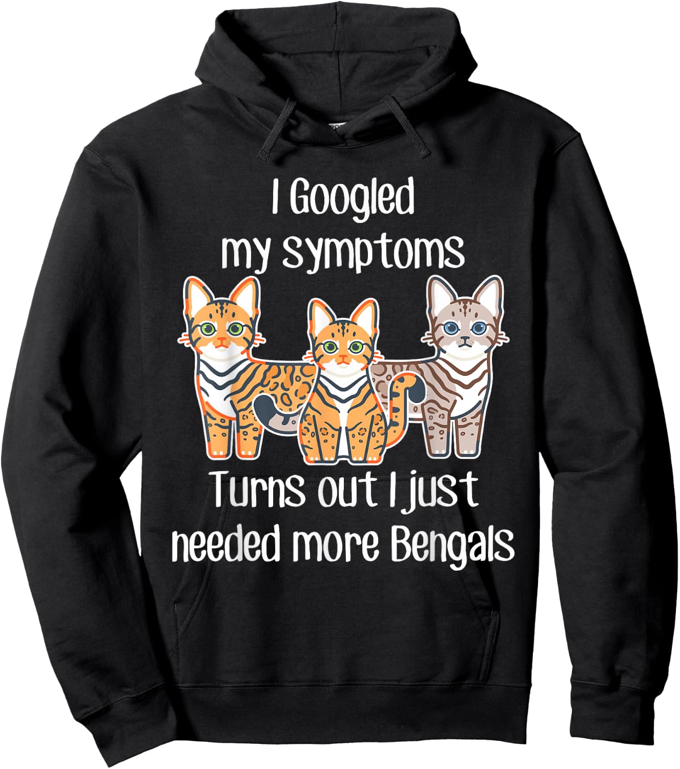 Bengal Cat Need More, Funny Cute Pet Lover Snow Bengal Mom Hoodie - Hoodie | Black