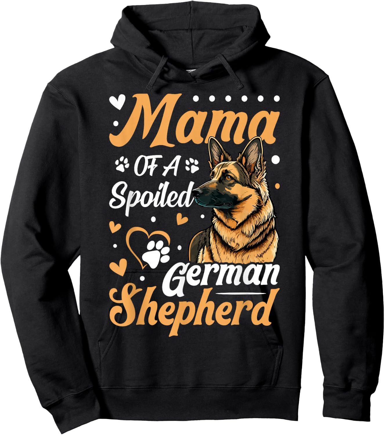 Mama Of A Spoiled German Shepherd Hoodie - Hoodie | Black