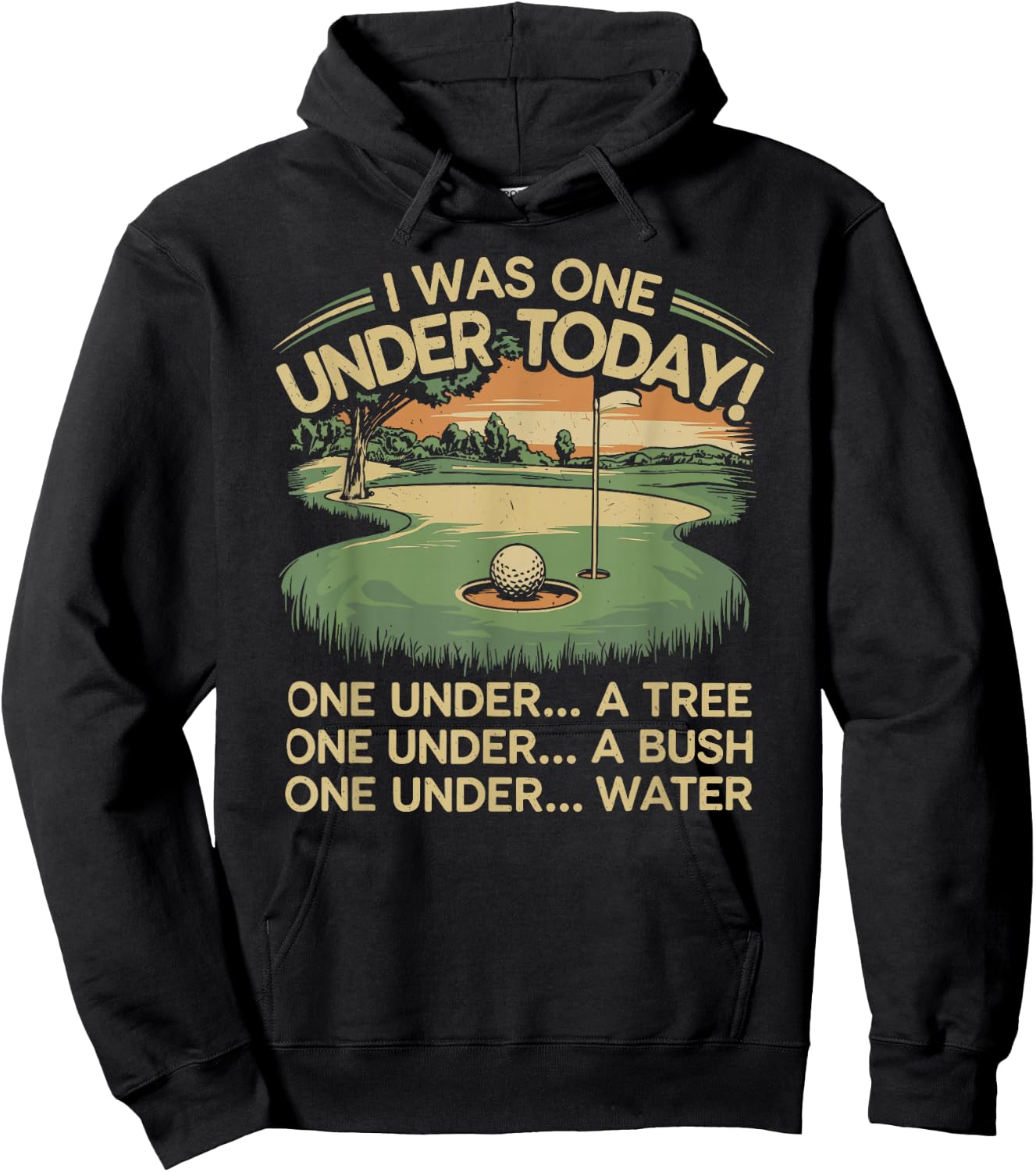 I Was One Under Today funny Golf Lover Golfer Golfing Hoodie - Hoodie | Black