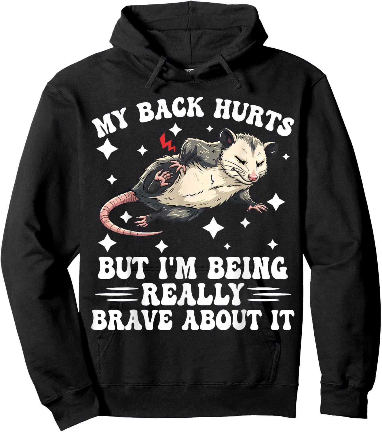 My Back Hurts but I'm Being Really Brave About it Humorous Hoodie - Hoodie | Black