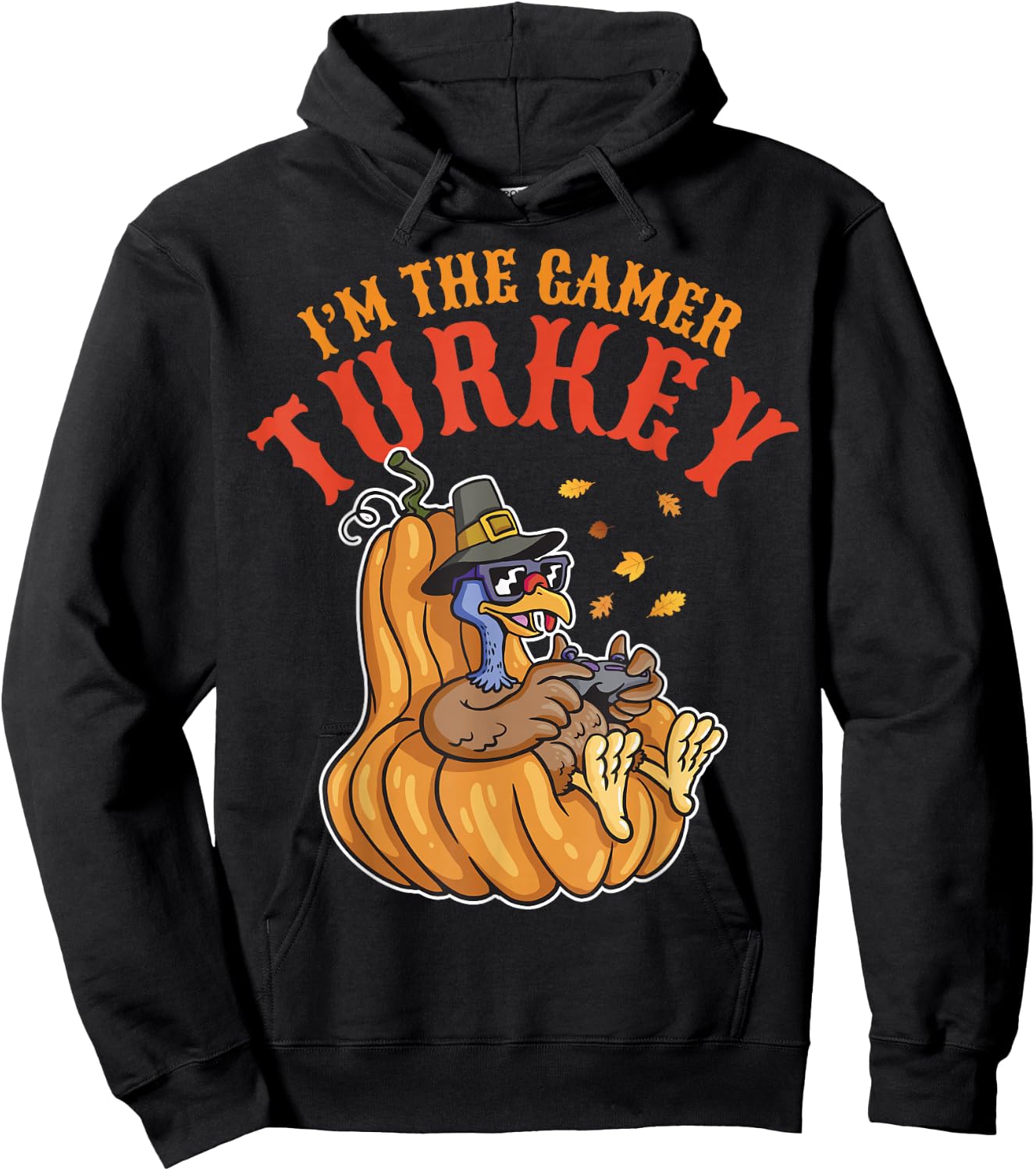 I'm the Gamer Turkey 2024 Thanksgiving Family Autumn Fall Hoodie - Hoodie | Black