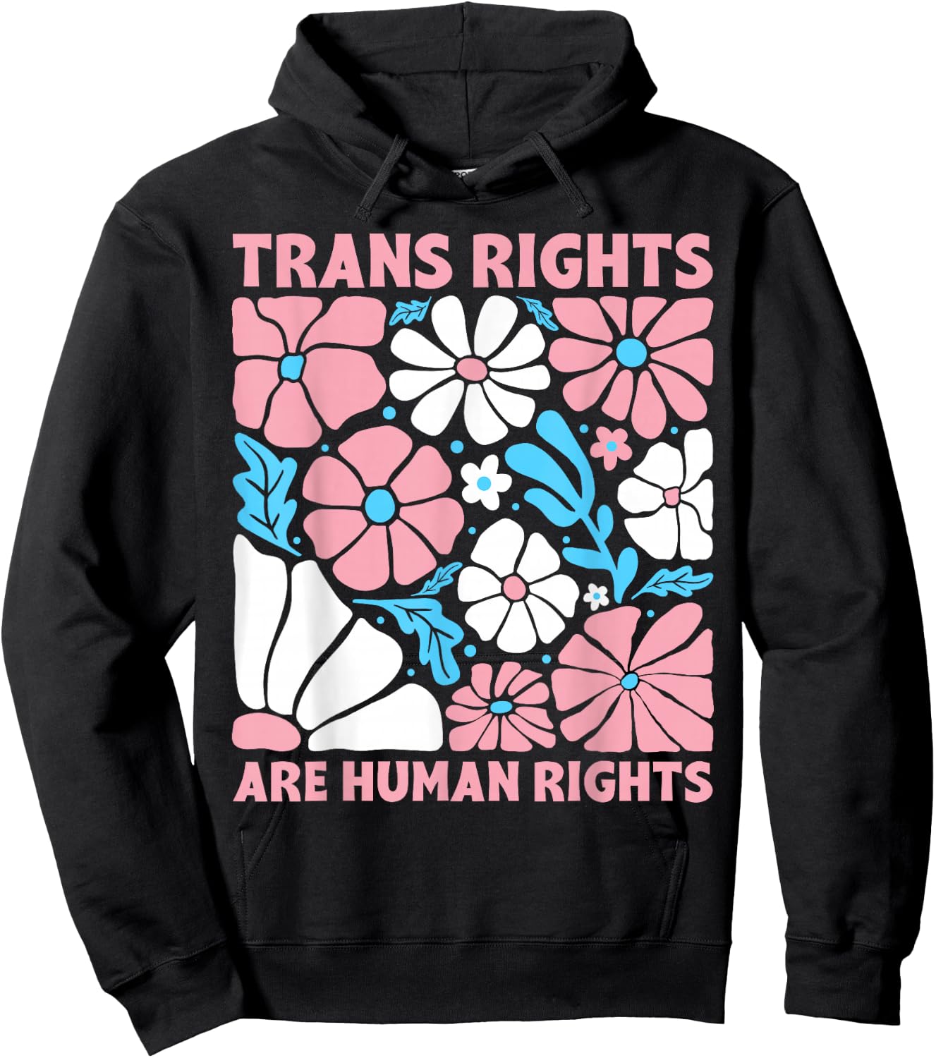 Trans Rights are Human Rights Floral Transgender LGBTQ Pride Hoodie - Hoodie | Black