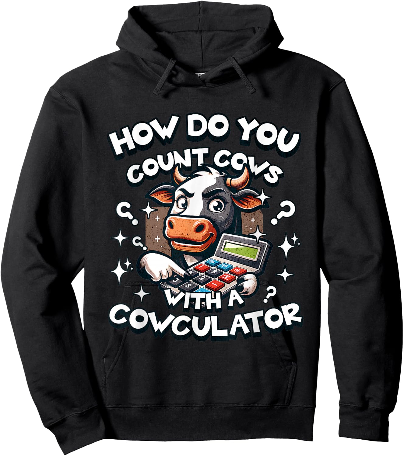 How Do You Count Cows with a Cowculator funny cow dad joke Hoodie - Hoodie | Black