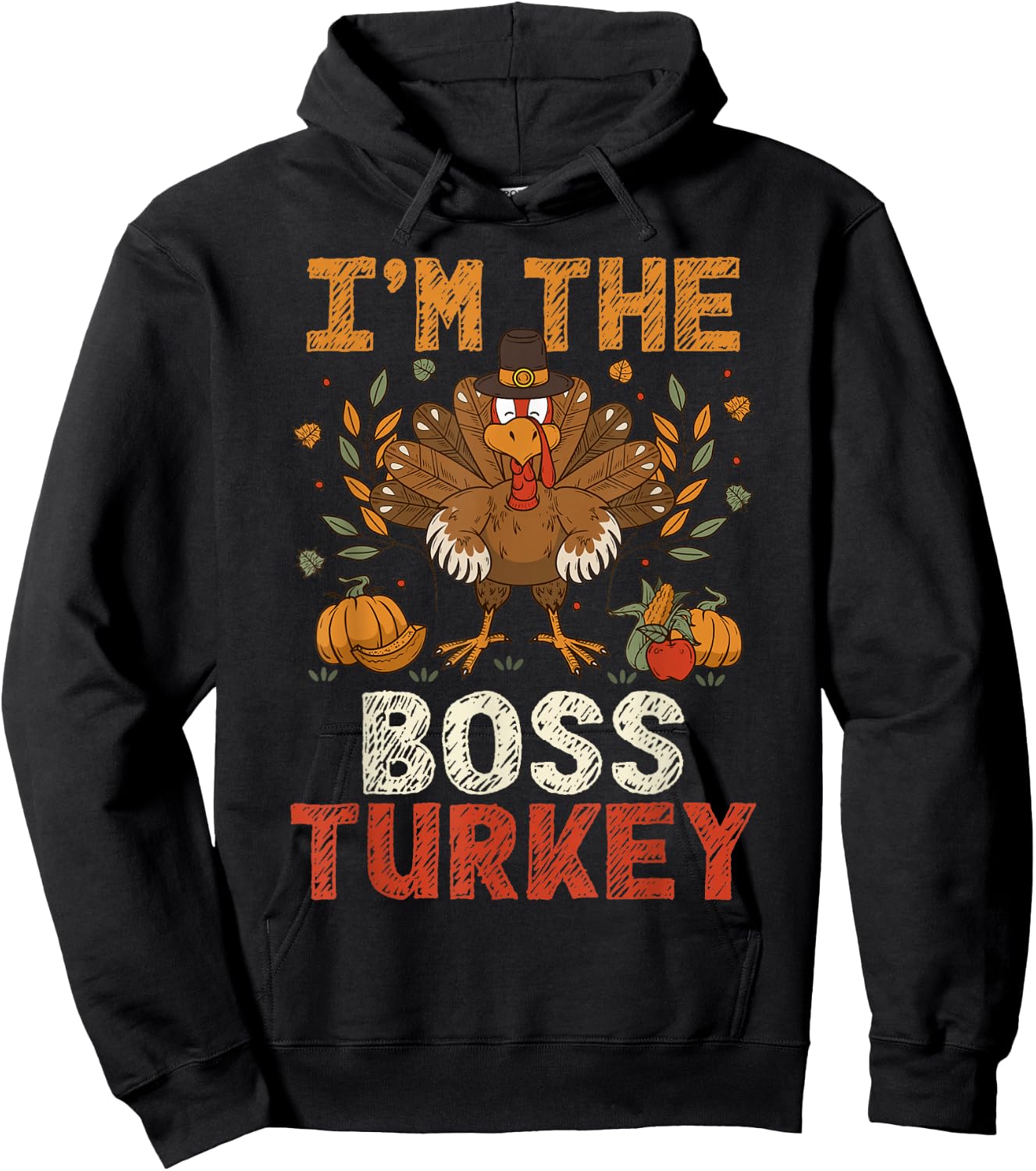 I'm The Boss Turkey Matching Family Party Thanksgiving Day Hoodie - Hoodie | Black