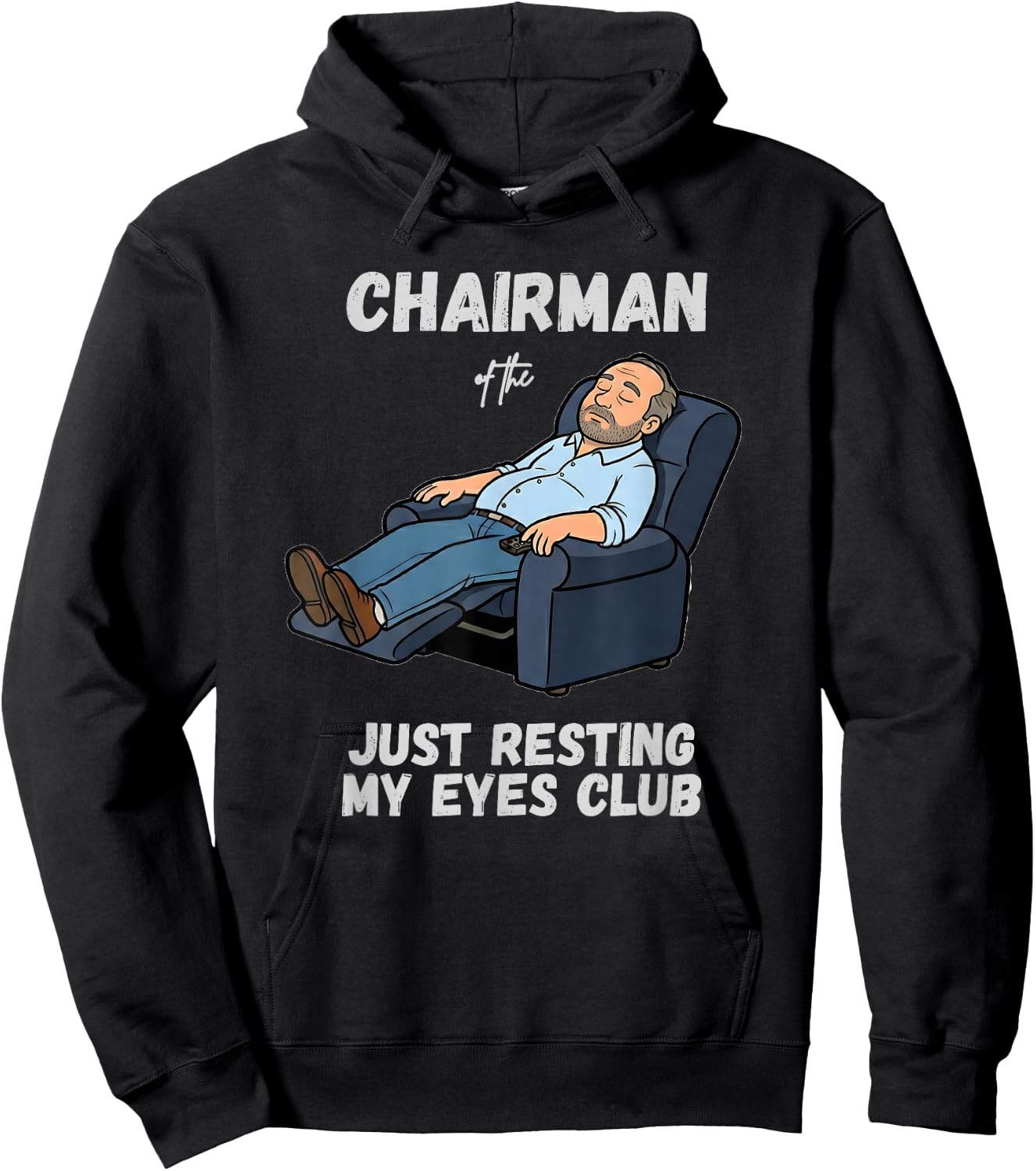 Funny Dad Chairman of the Just Resting My Eyes Club Hoodie - Hoodie | Black