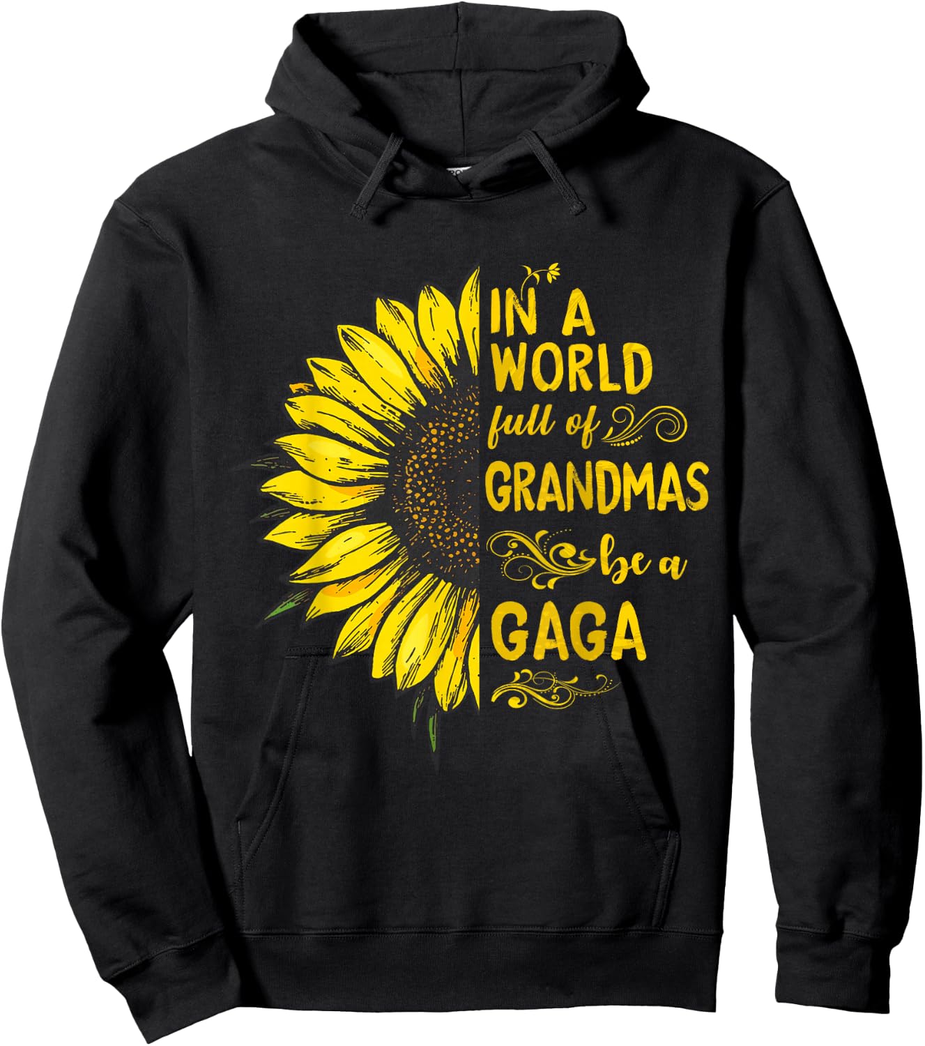 In a world full of grandmas be a GAGA Sunflower Grandma Hoodie - Hoodie | Black