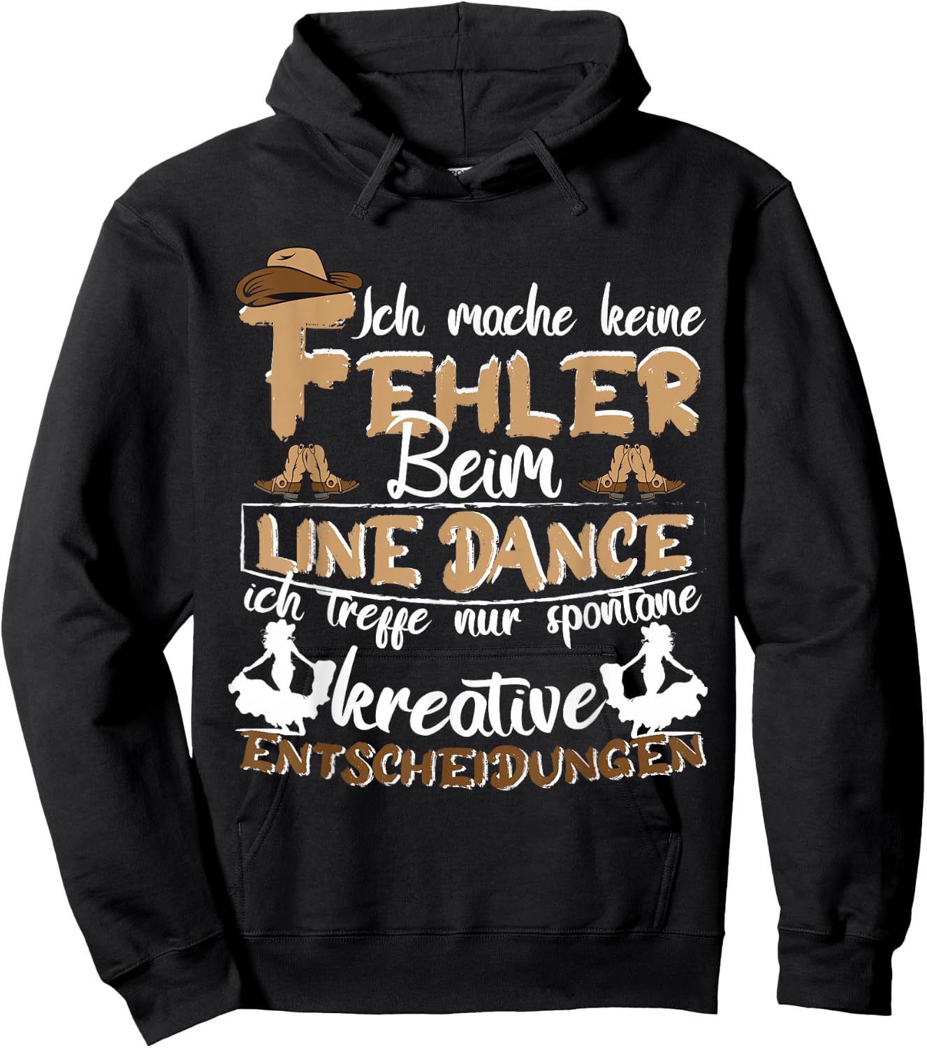 Line Dance Country with German Text "Ich mach keine Fehler beim Linedance", black Hoodie - Hoodie | Black