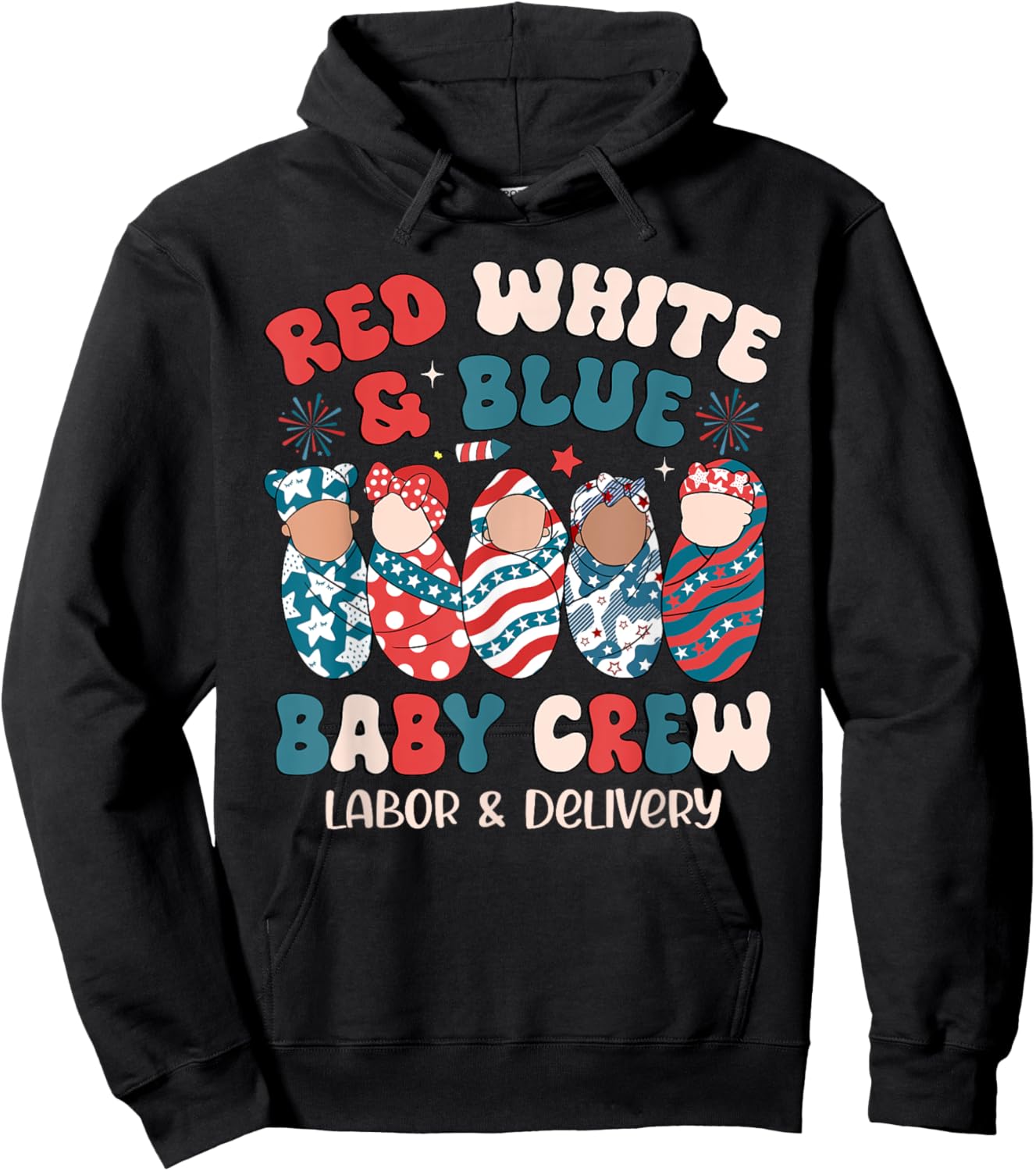 Red White Blue Baby Crew Labor Delivery Nurse 4th Of July Men Hoodie - Hoodie | Black