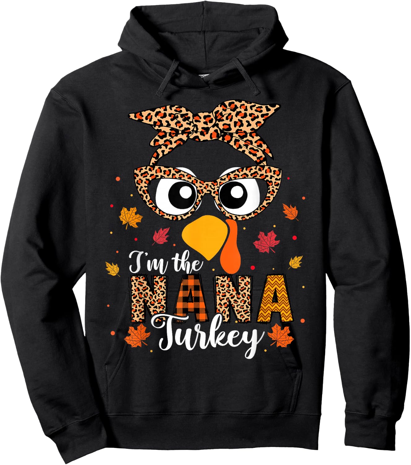 I'm the Nana Turkey Matching Family Thanksgiving 2024 Hoodie - Hoodie | Black