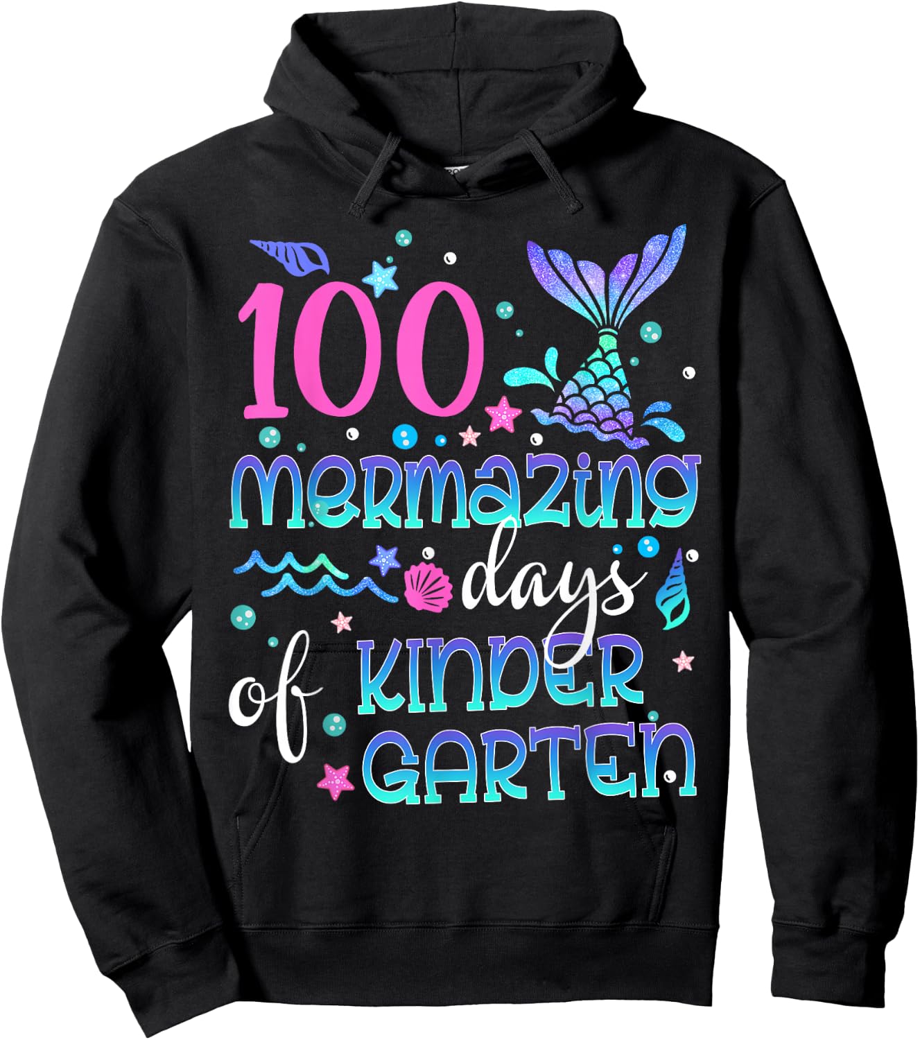100th Day Mermaid Squad 100 Mermazing Days Of Kindergarten Hoodie - Hoodie | Black