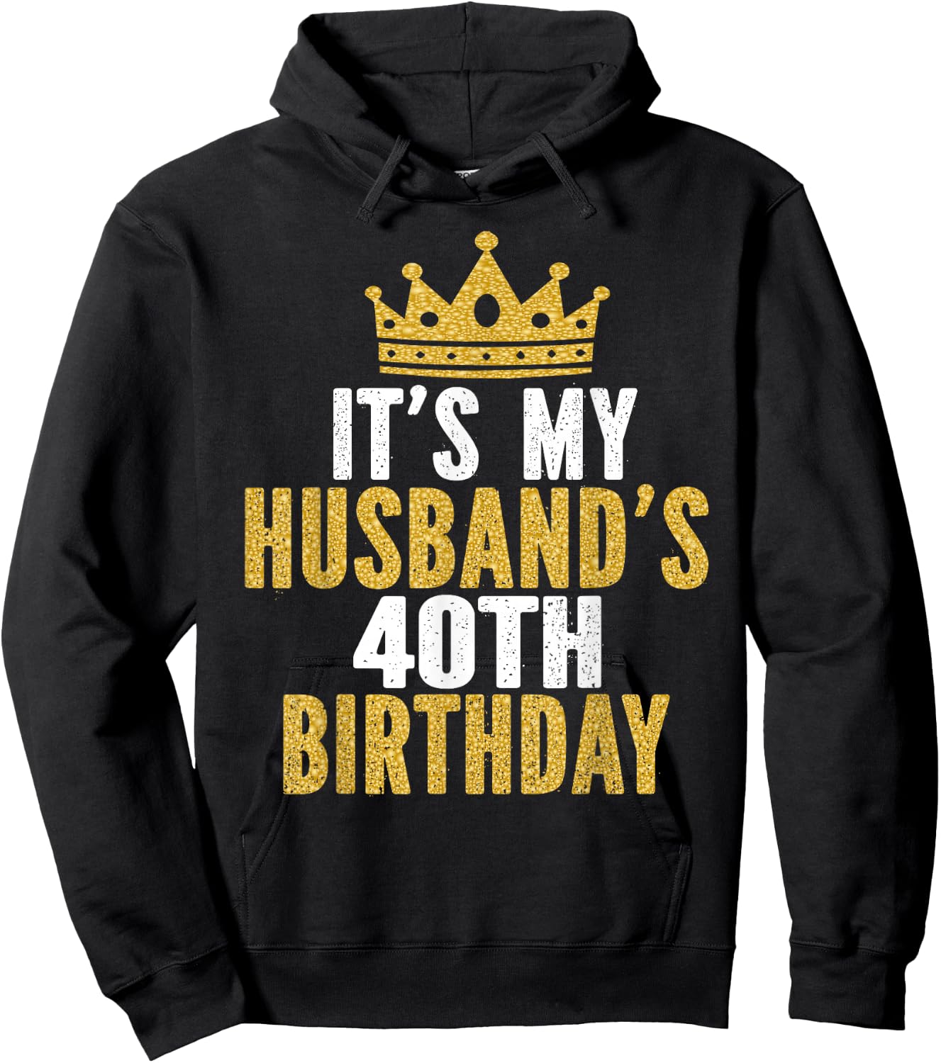It's My Husband's 40th Birthday 40 Years Old Couple Hoodie - Hoodie | Black
