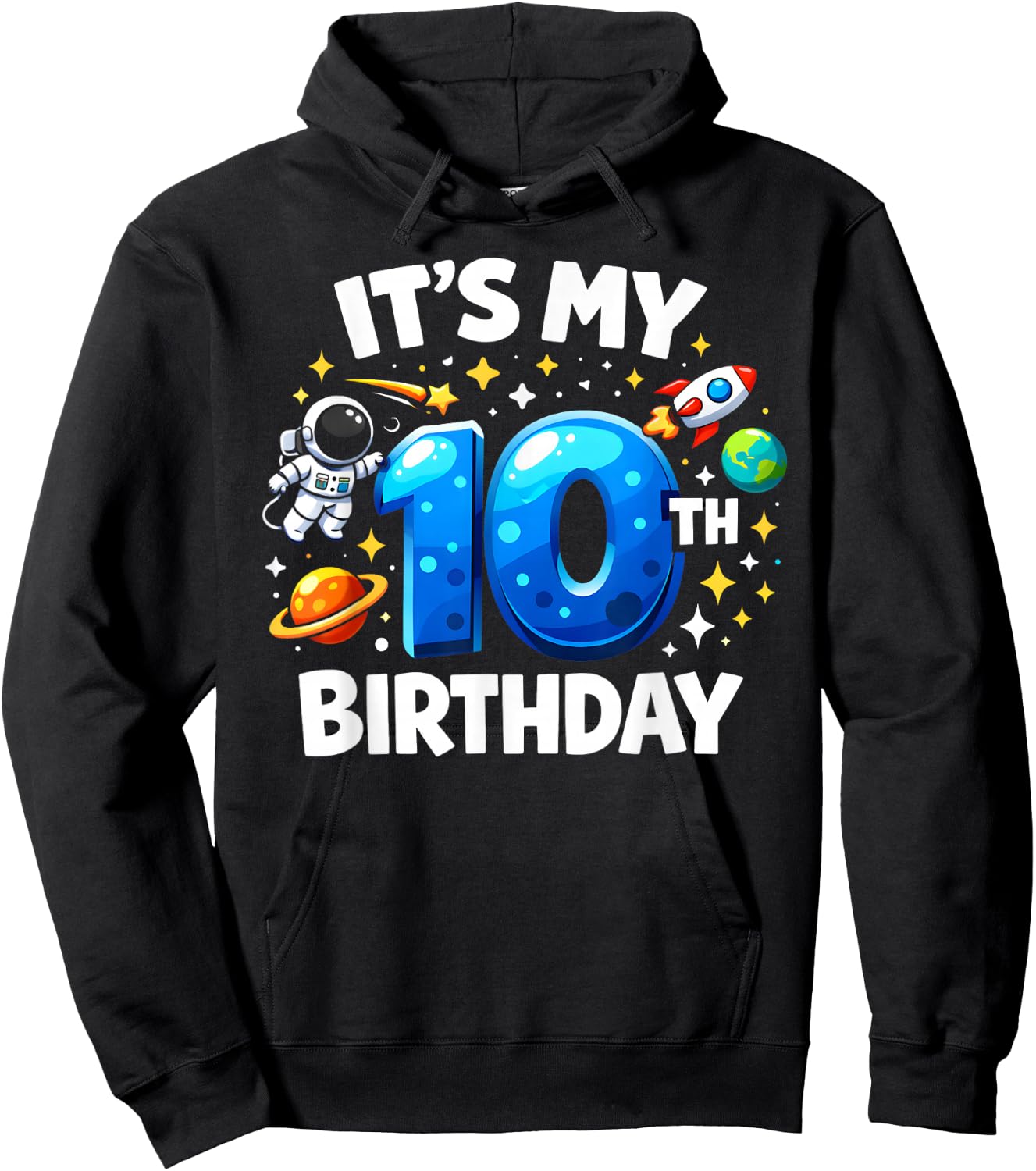 10 Year Old It's My 10th Birthday Boys Astronaut Space Kids Hoodie - Hoodie | Black