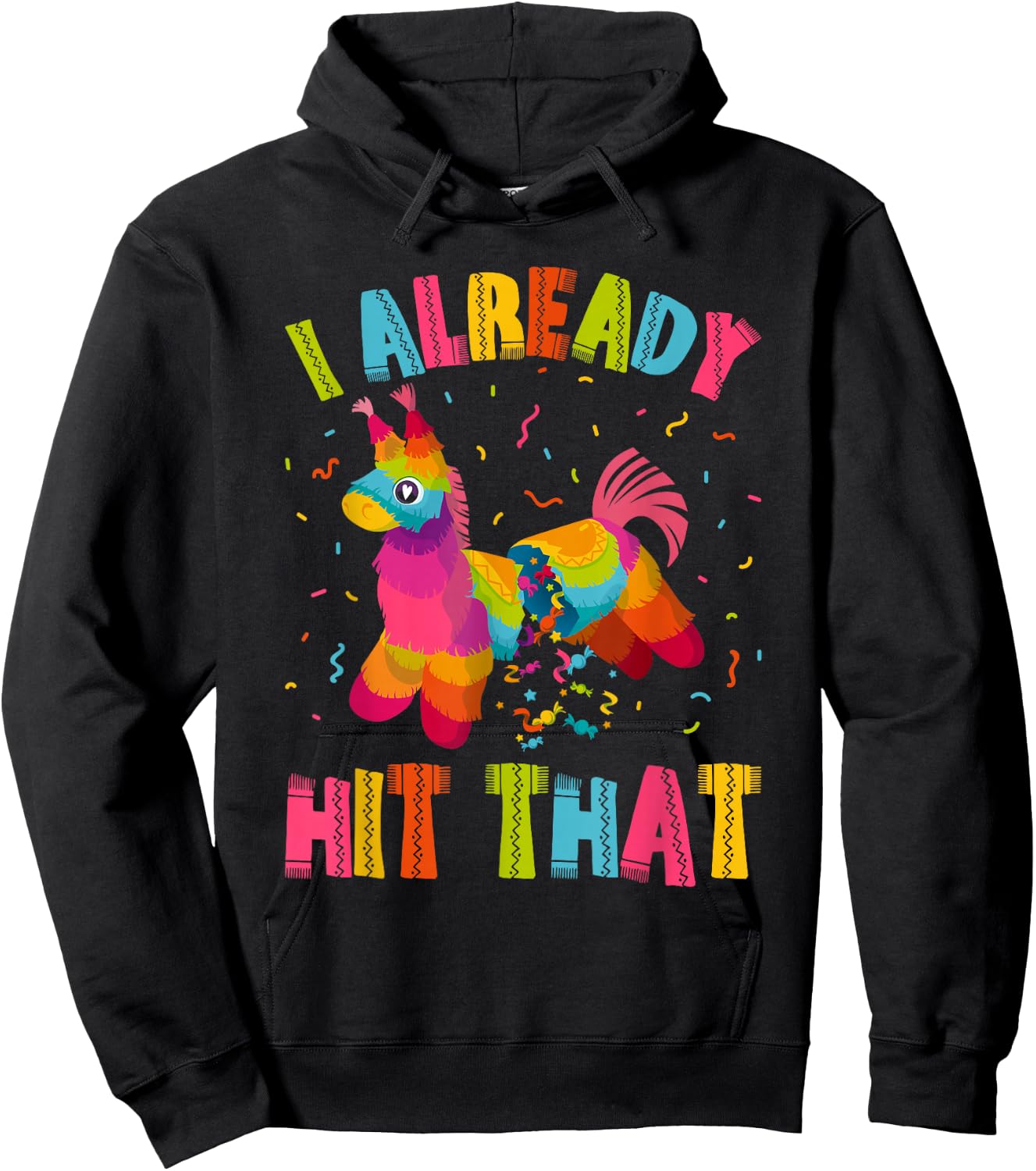 I Already Hit That Llama Funny Pinata Hoodie - Hoodie | Black
