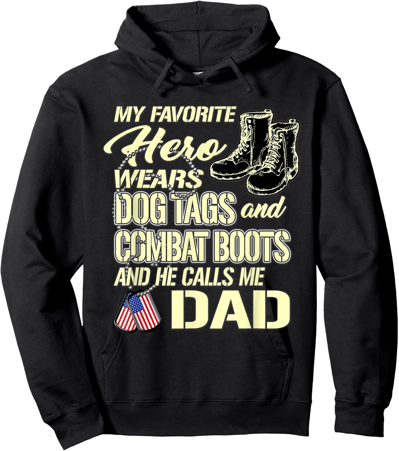 Hero Wears Dog Tags Combat Boots Proud Army Dad Father Gift Hoodie - Hoodie | Black