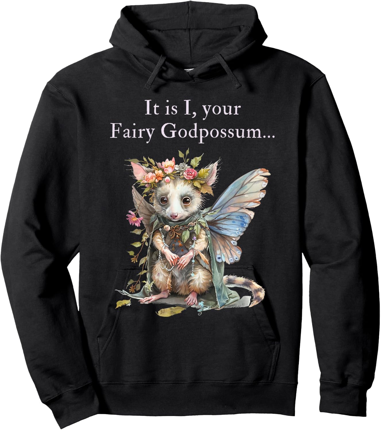 It Is I Your Fairy Godpossum Hoodie - Hoodie | Black