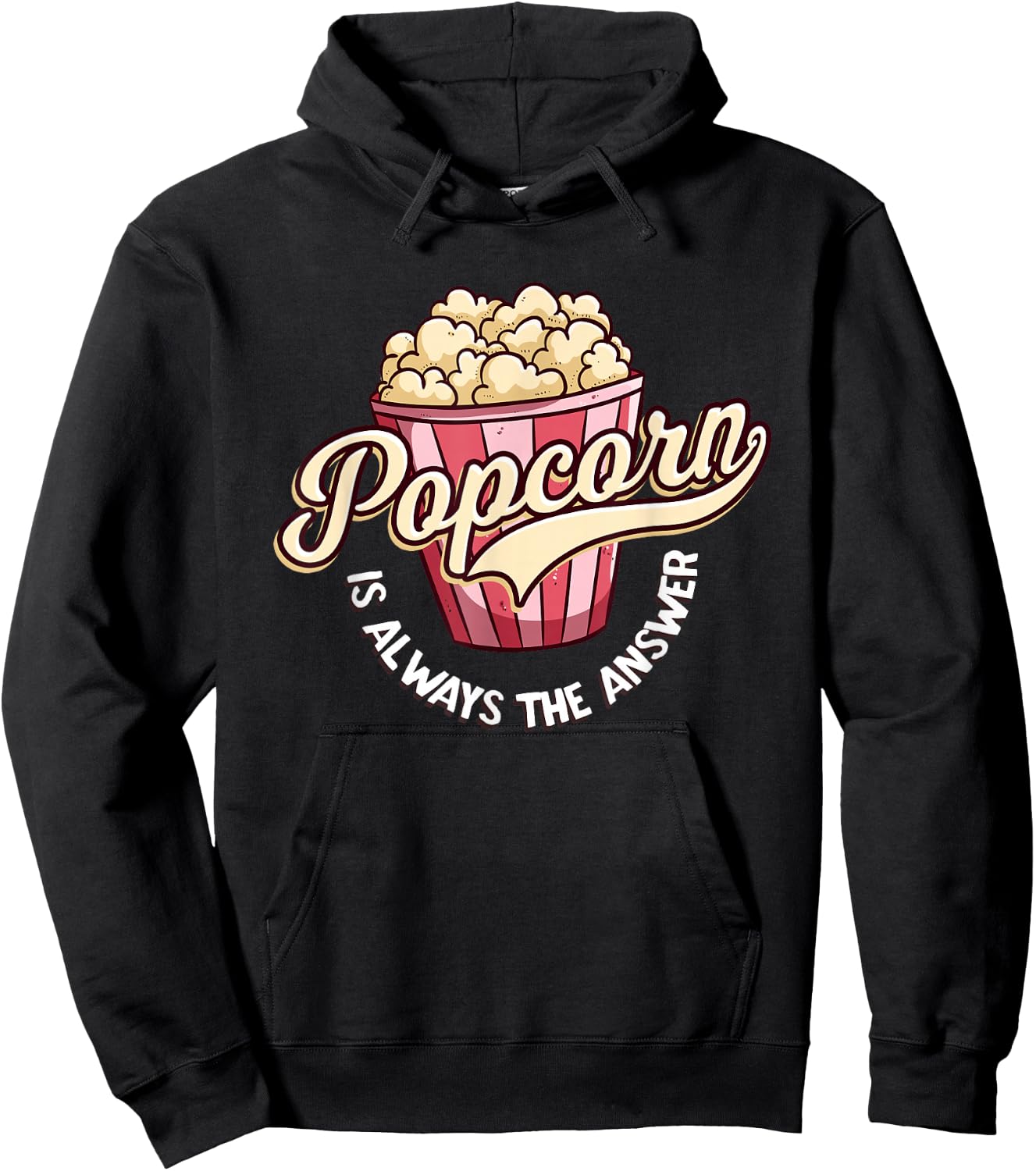 Popcorn is Always The Answer Funny for Kids and Teens Hoodie - Hoodie | Black
