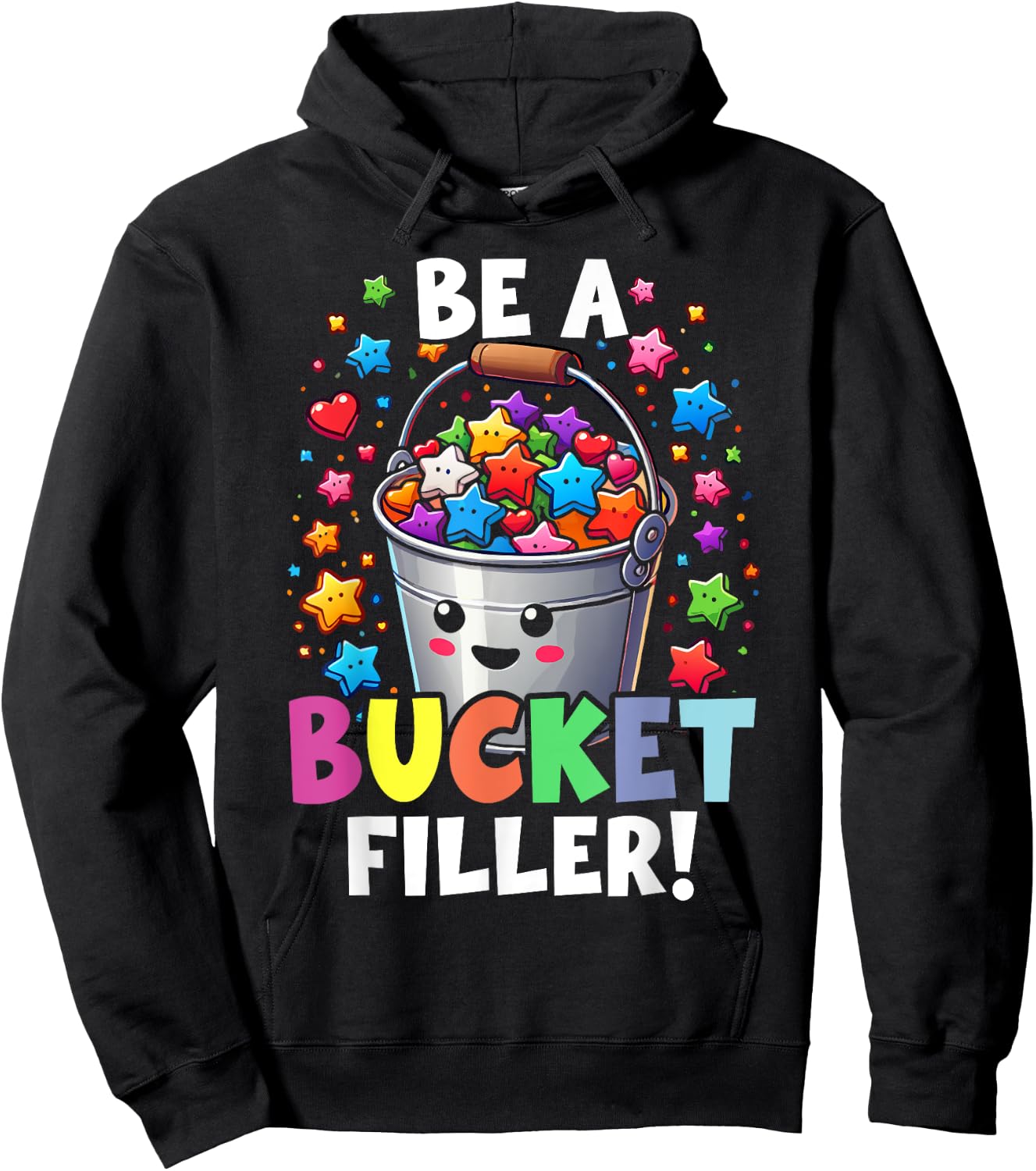 Funny School Back To School Be A Bucket Filler Hoodie - Hoodie | Black