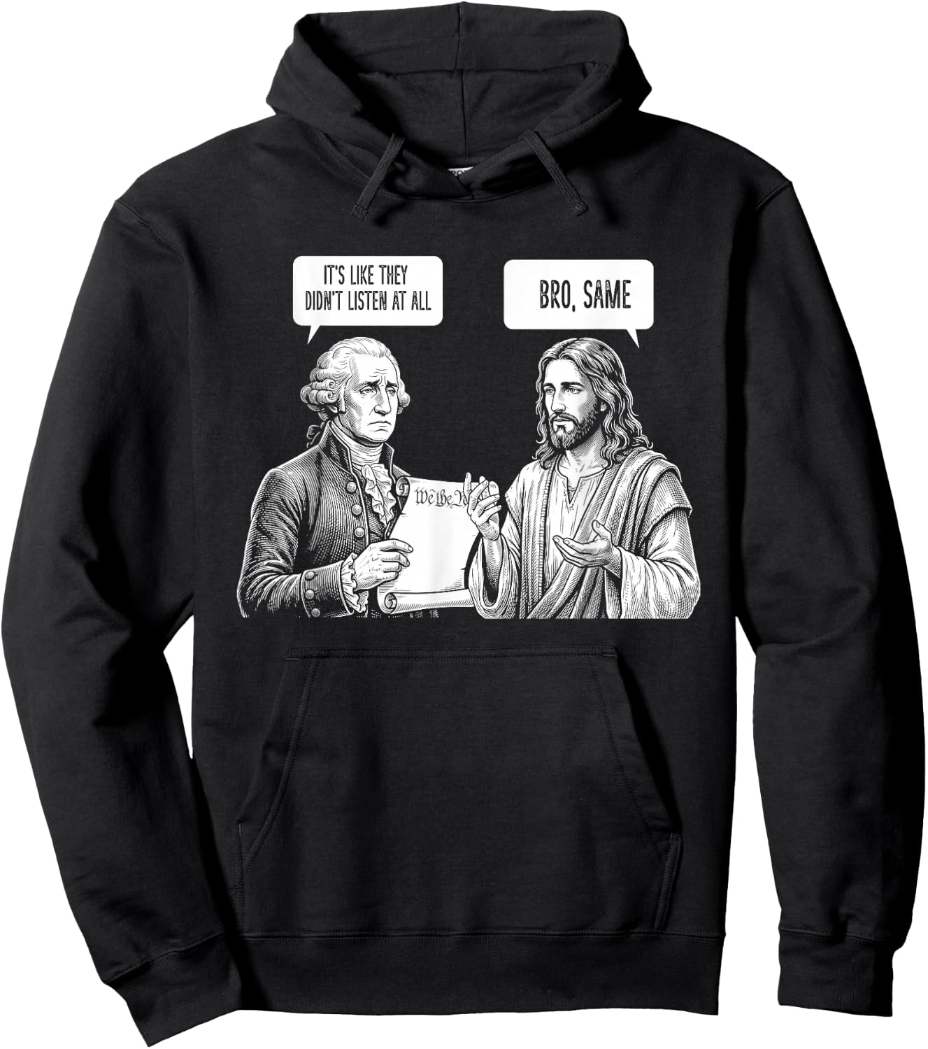 George Washington Jesus Bro Same Funny Political Meme USA Hoodie - Hoodie | Black