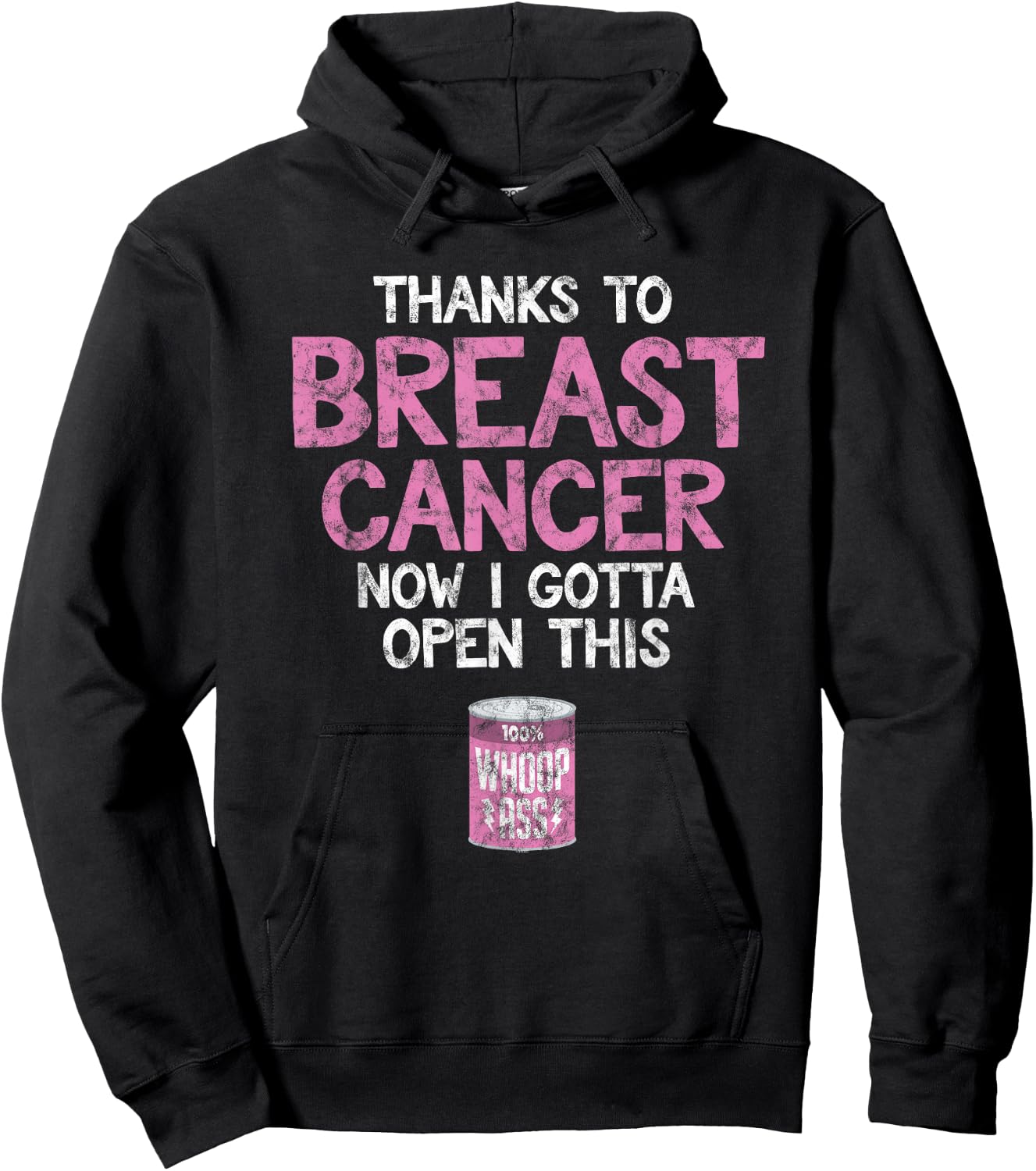 Breast Cancer Fighter | Open a Can of Whoop Ass Funny Quote Hoodie - Hoodie | Black