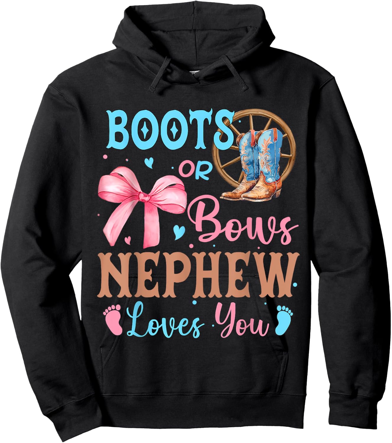 Boots or Bows Gender Reveal Decorations Nephew Loves You Hoodie - Hoodie | Black