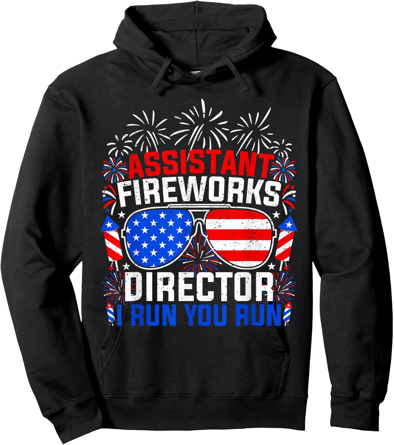 Assistant Fireworks Director I Run You Run 4th of July Hoodie - Hoodie | Black