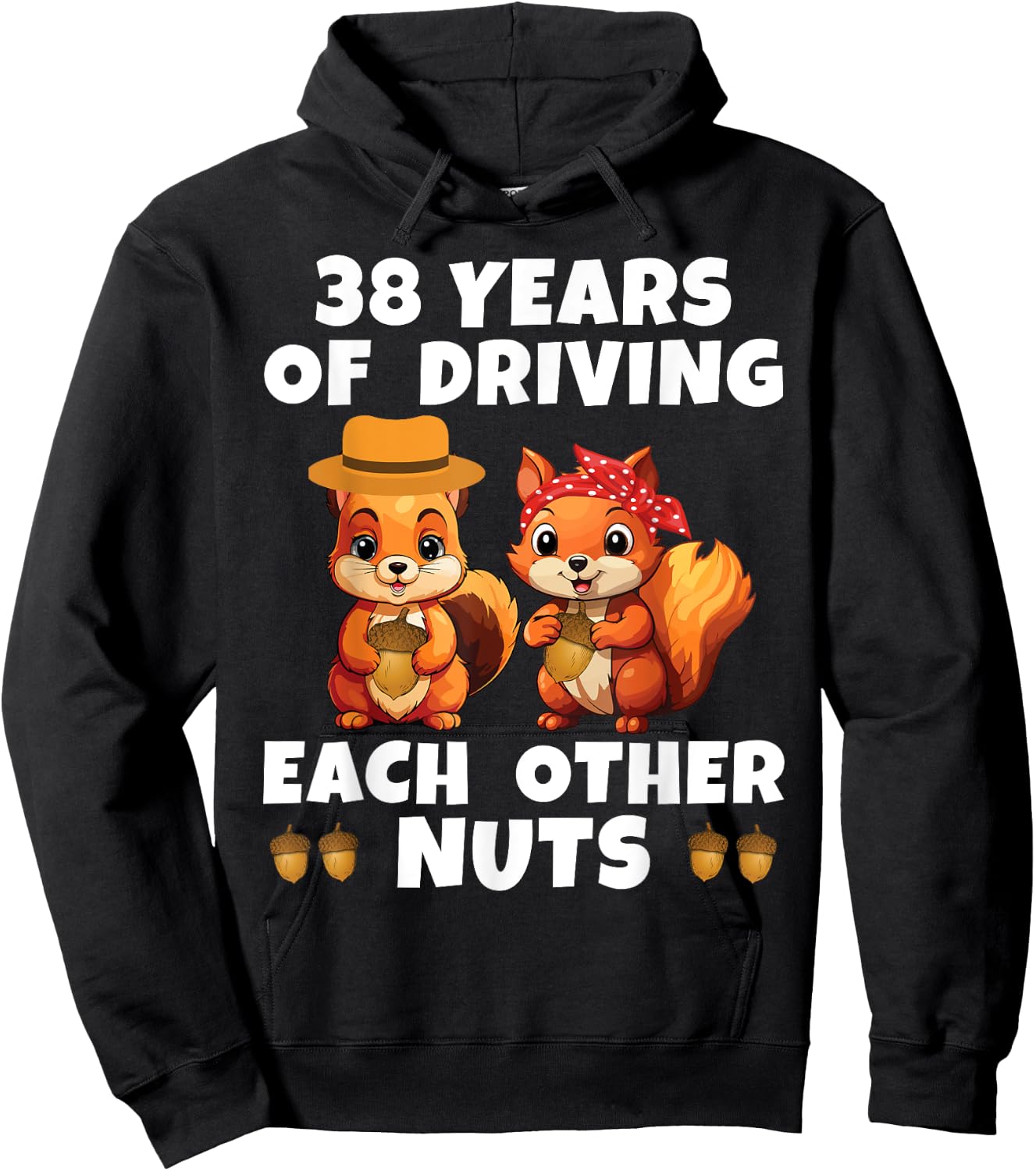 38th Wedding Anniversary Couple Fun 38 Years of Driving Nuts Hoodie - Hoodie | Black