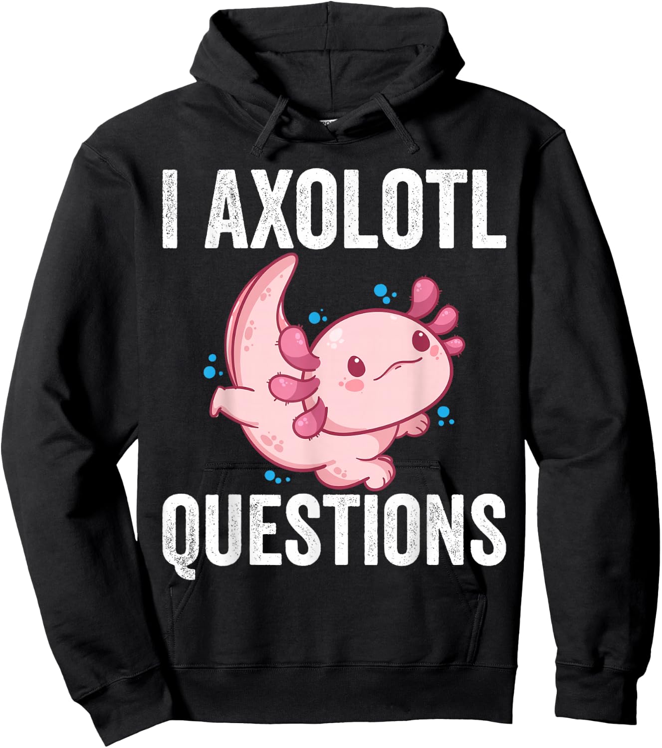 I Axolotl Questions Kids I Axolotl Costume Girl Boy Kids Hoodie - Hoodie | Black