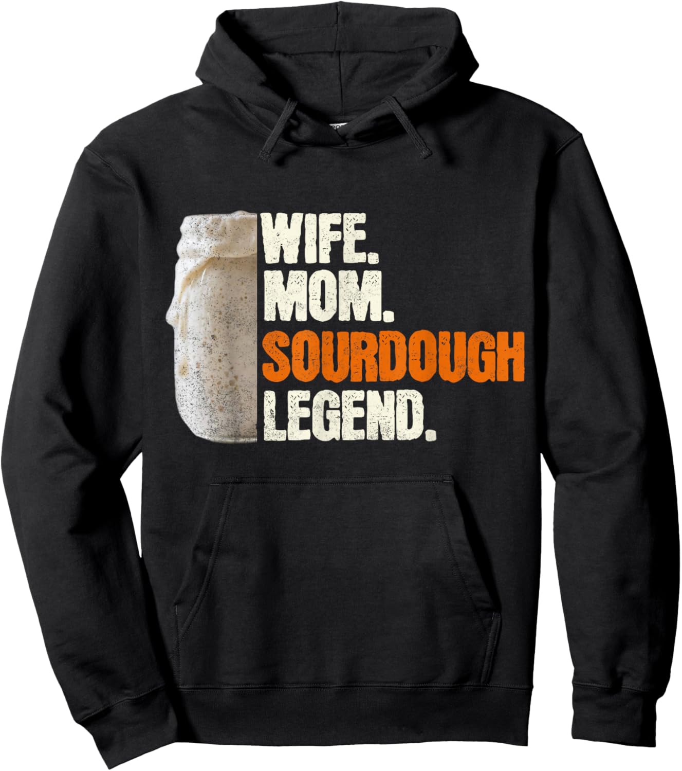Wife Mom Sourdough Legend Funny Mother Sourdough Pain Hoodie - Hoodie | Black