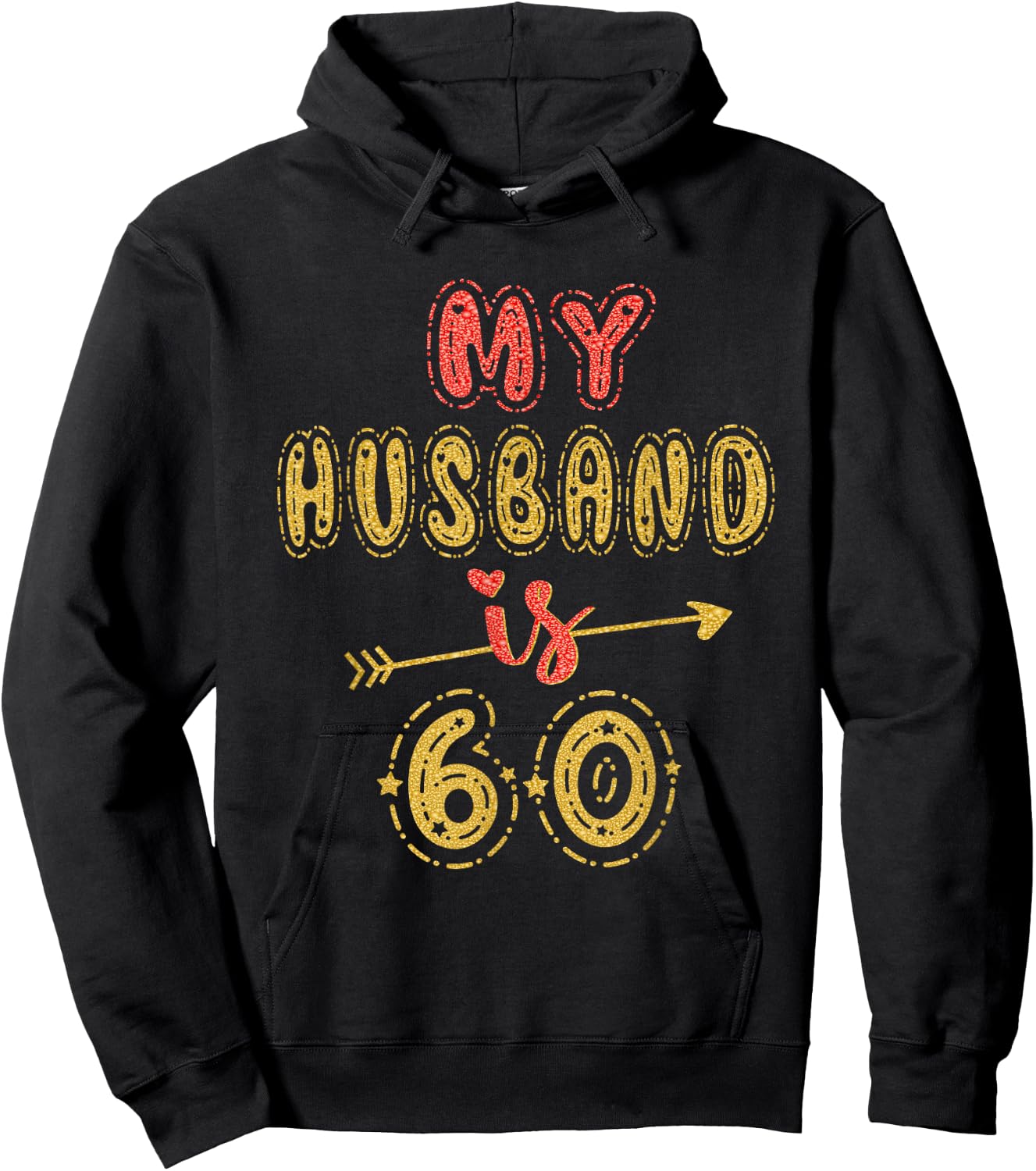 My Husband Is 60 Years Old Men 60th Birthday Idea Hoodie - Hoodie | Black