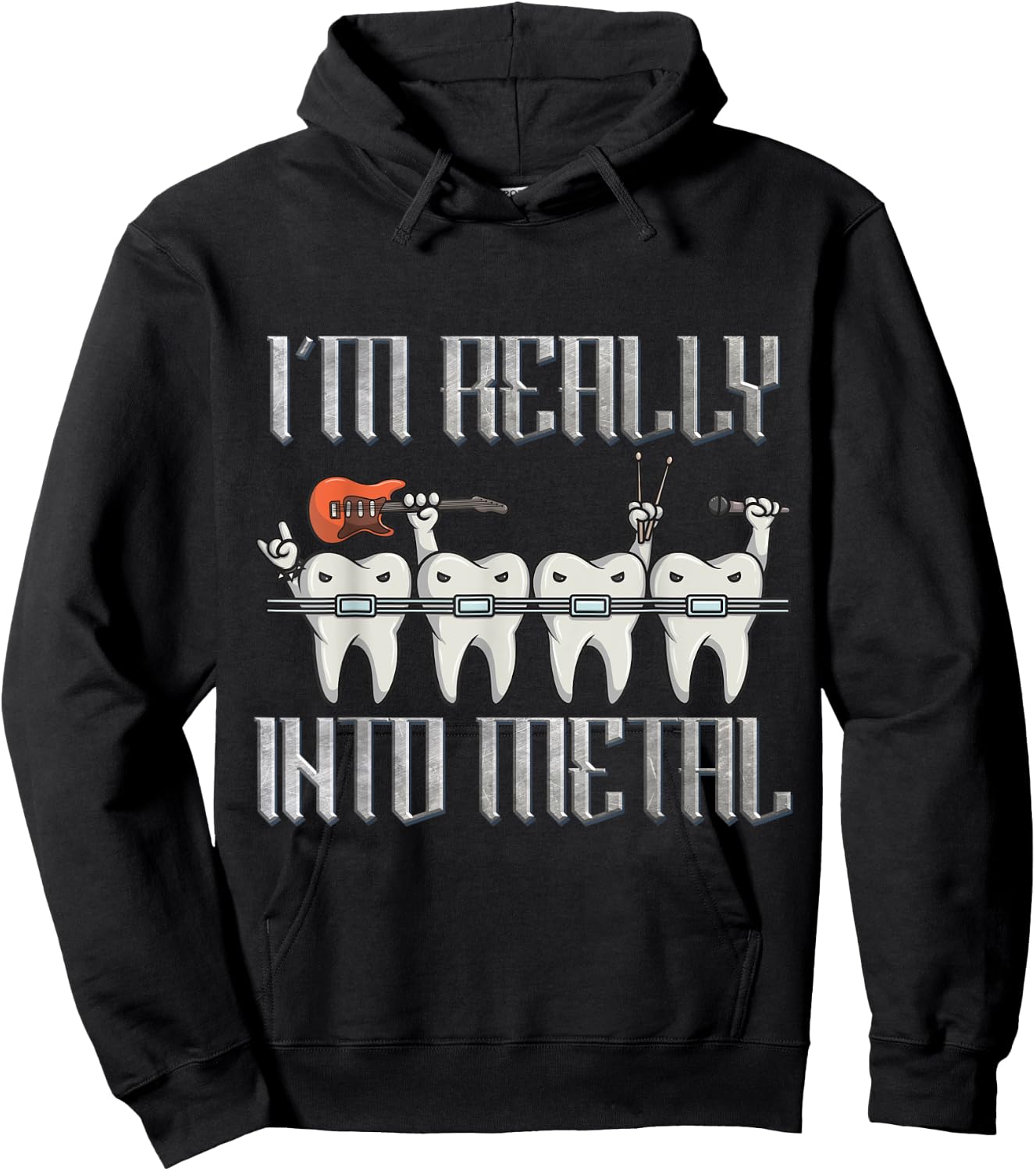 Orthodontist I'm Really Into Heavy Metal Funny Rockin Braces Hoodie - Hoodie | Black