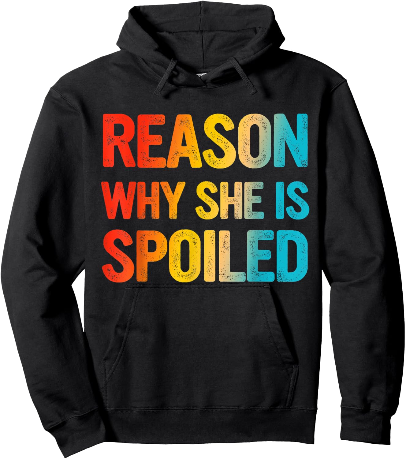 Reason Why She Is Spoiled Apparel Hoodie - Hoodie | Black