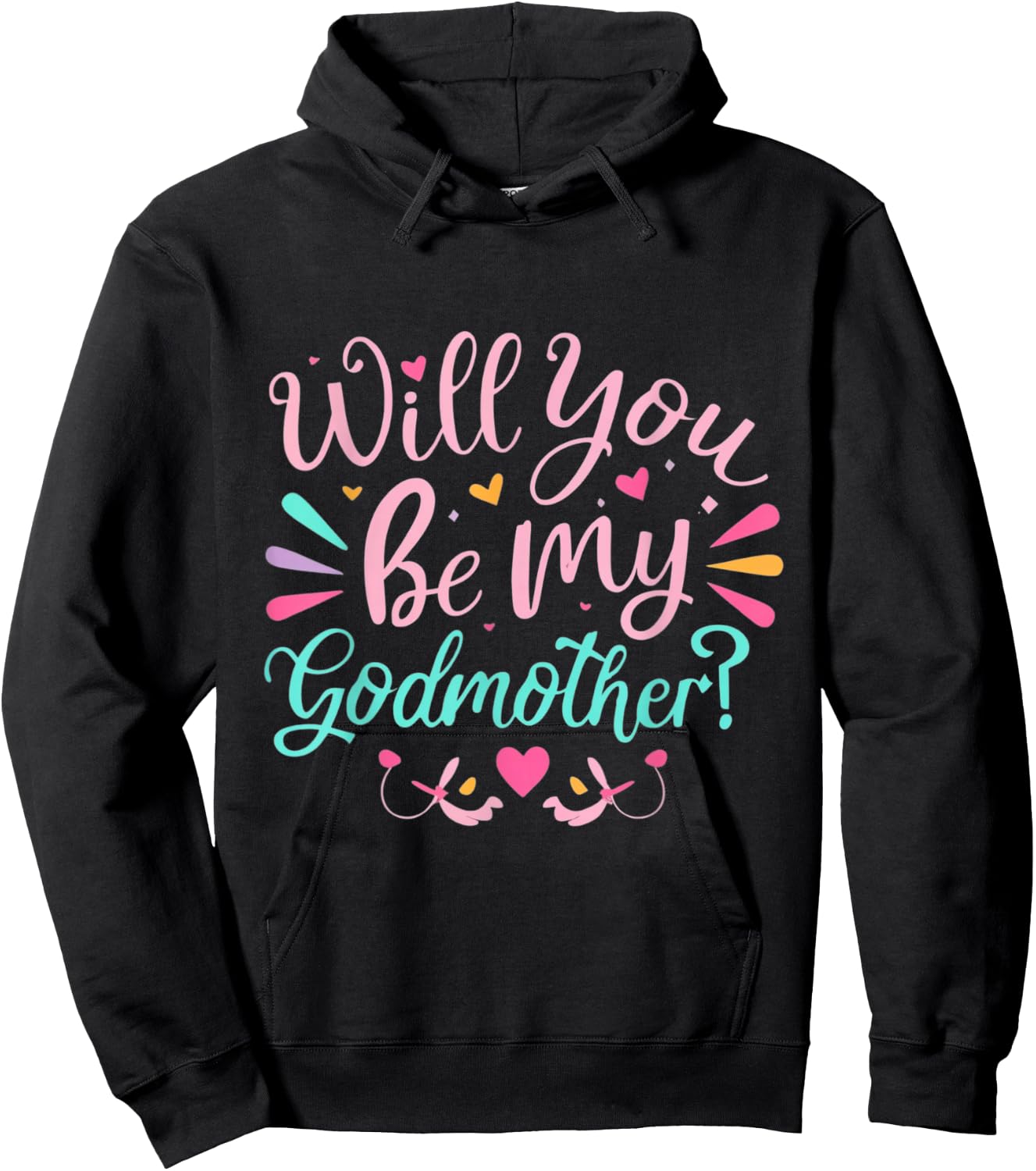 Will you be my Godmother Funny Auntie Godmotherhood Humor Hoodie - Hoodie | Black