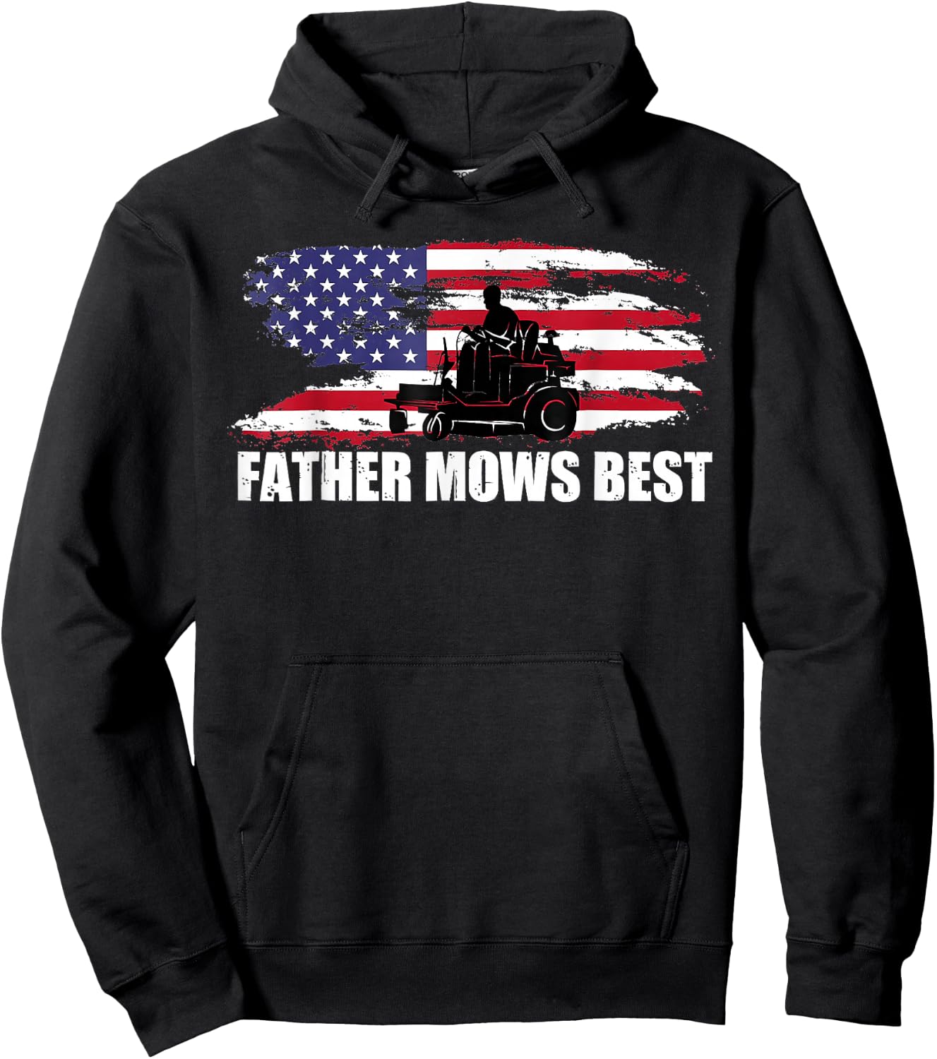 Father Mows Best Lawn Care Dad Mowing Patriotic Father's Day Hoodie - Hoodie | Black
